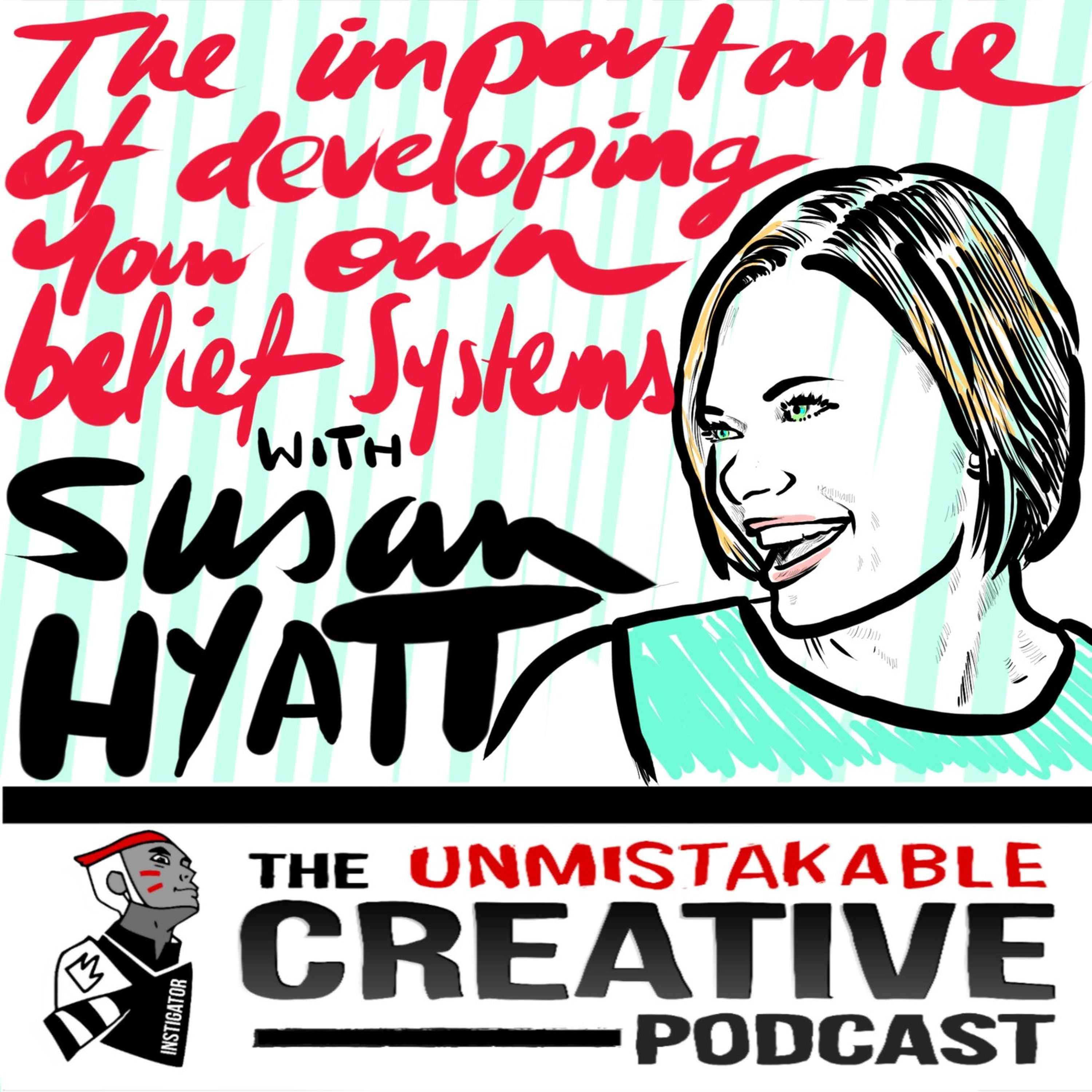 The Importance of Developing Your Own Belief System with Susan Hyatt Image