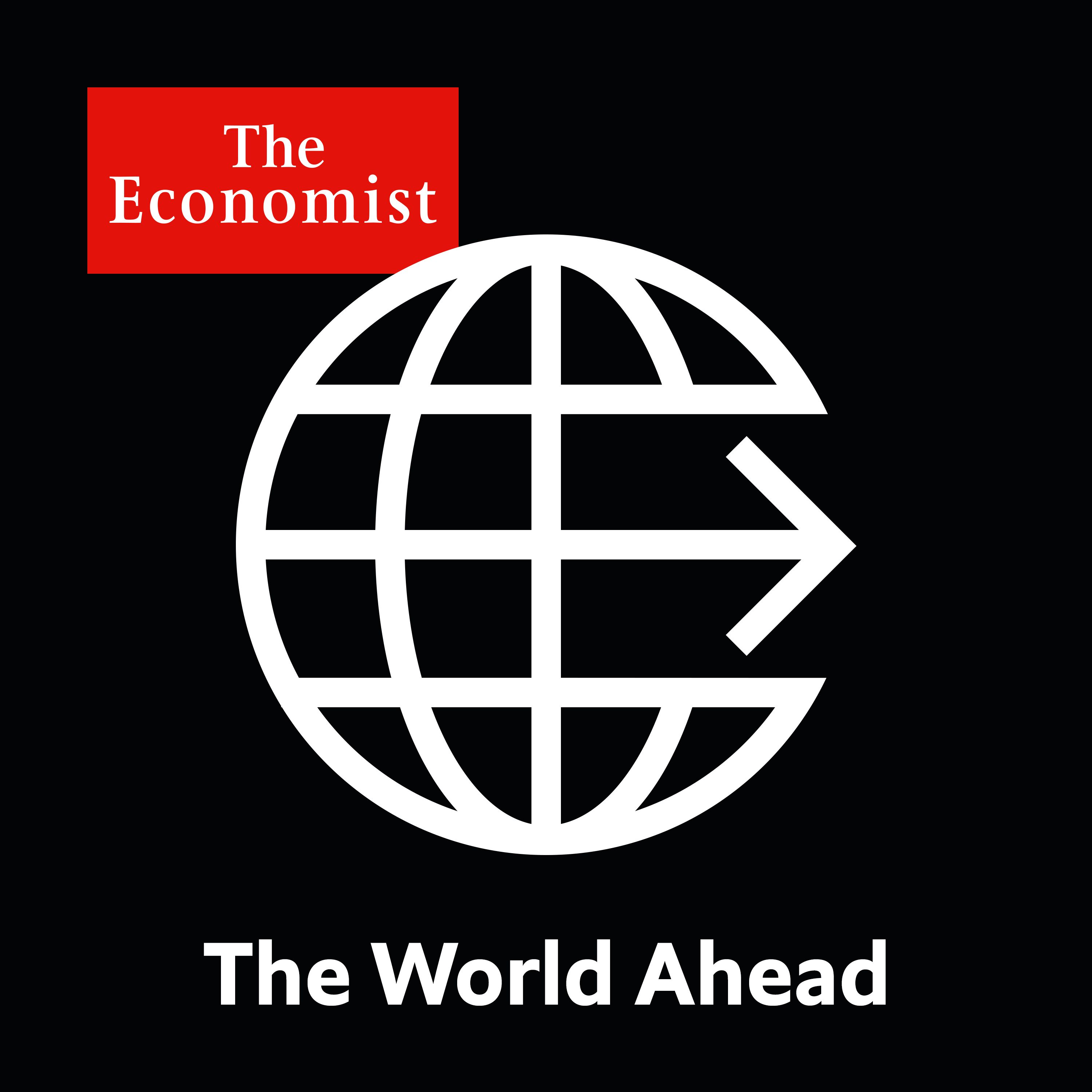 The World Ahead: Following the money