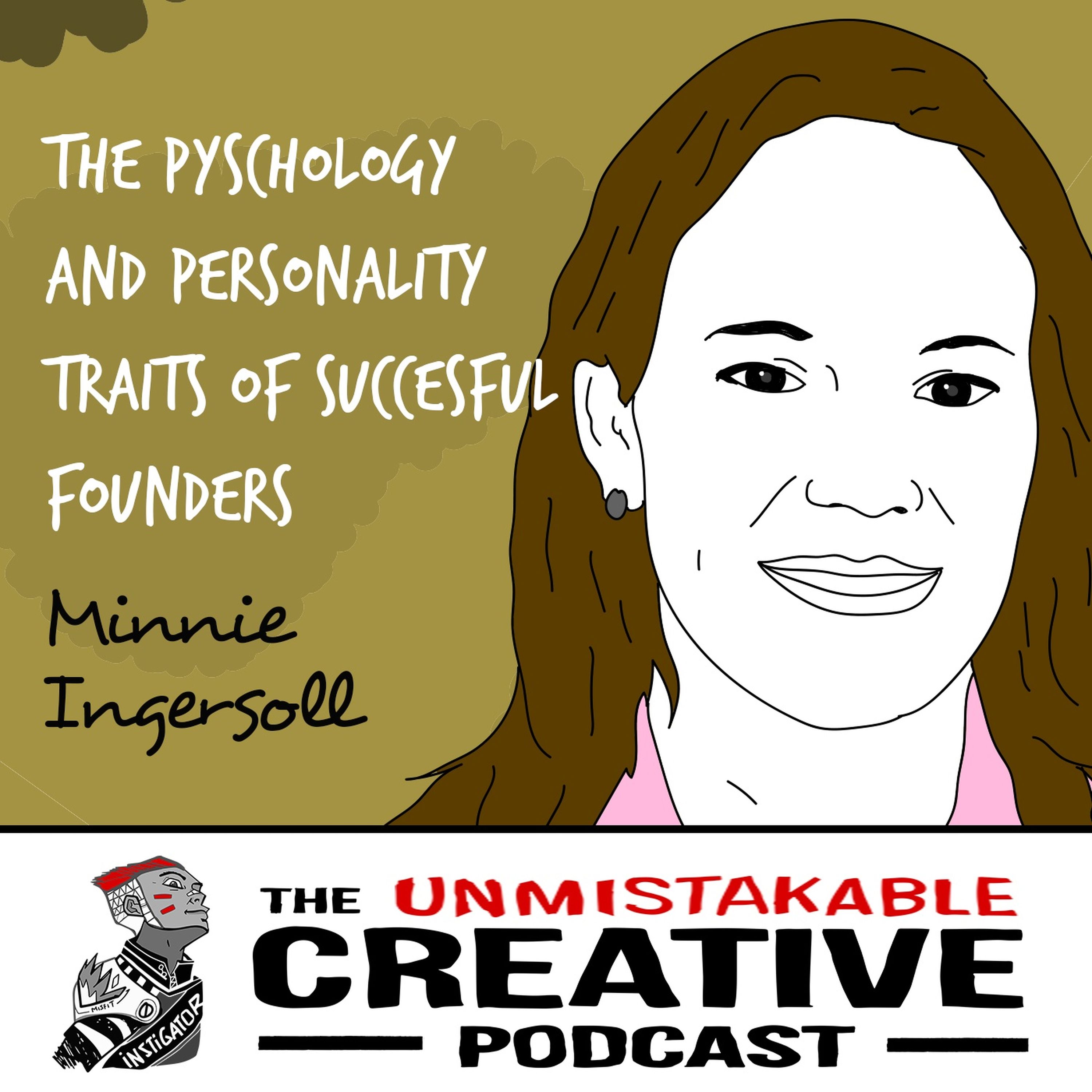 Minnie Ingersoll | The Psychology and Personality Traits of Successful Founders Image