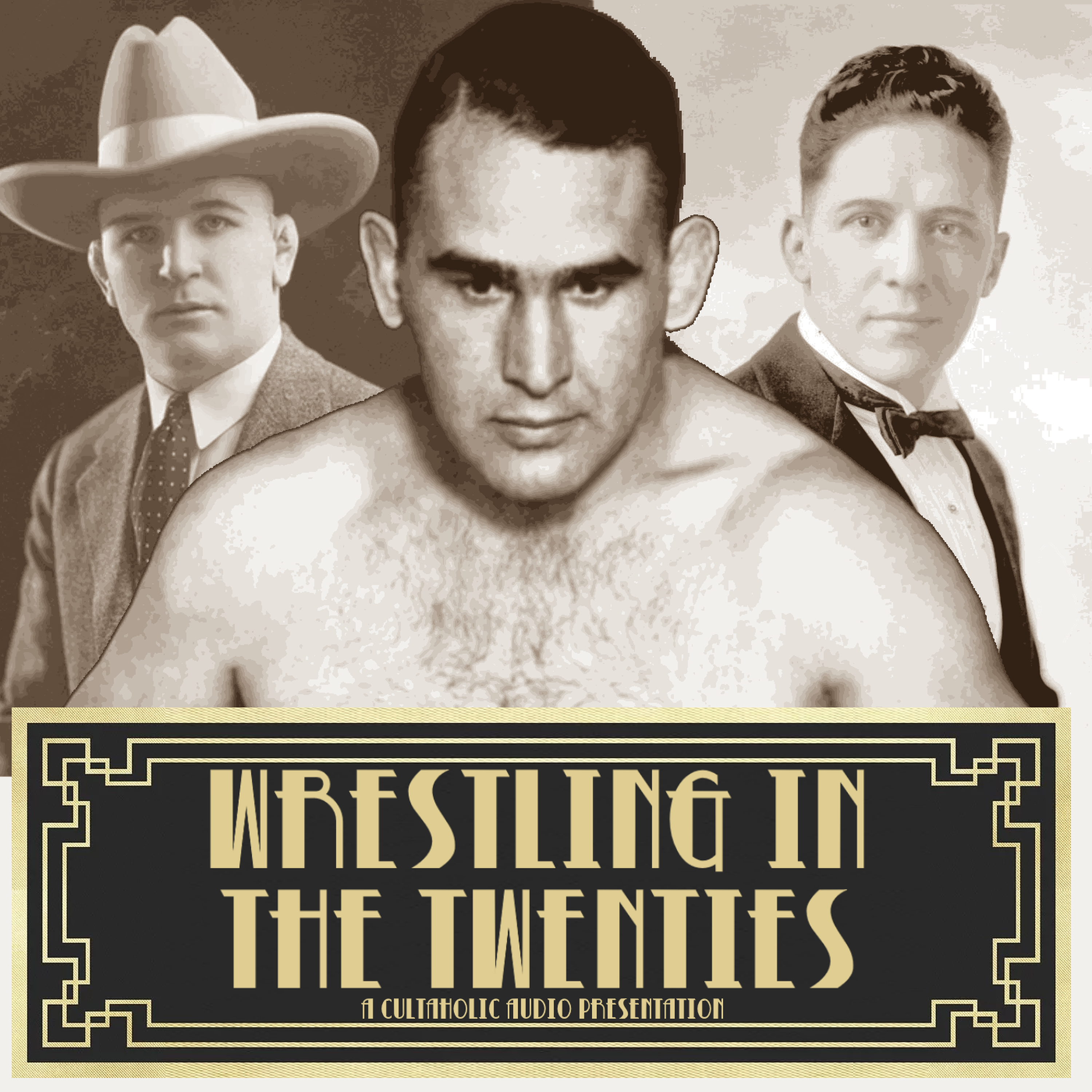 The Gold Dust Trio | Wrestling In The Twenties, Part 1 | Cultaholic Wrestling on Acast