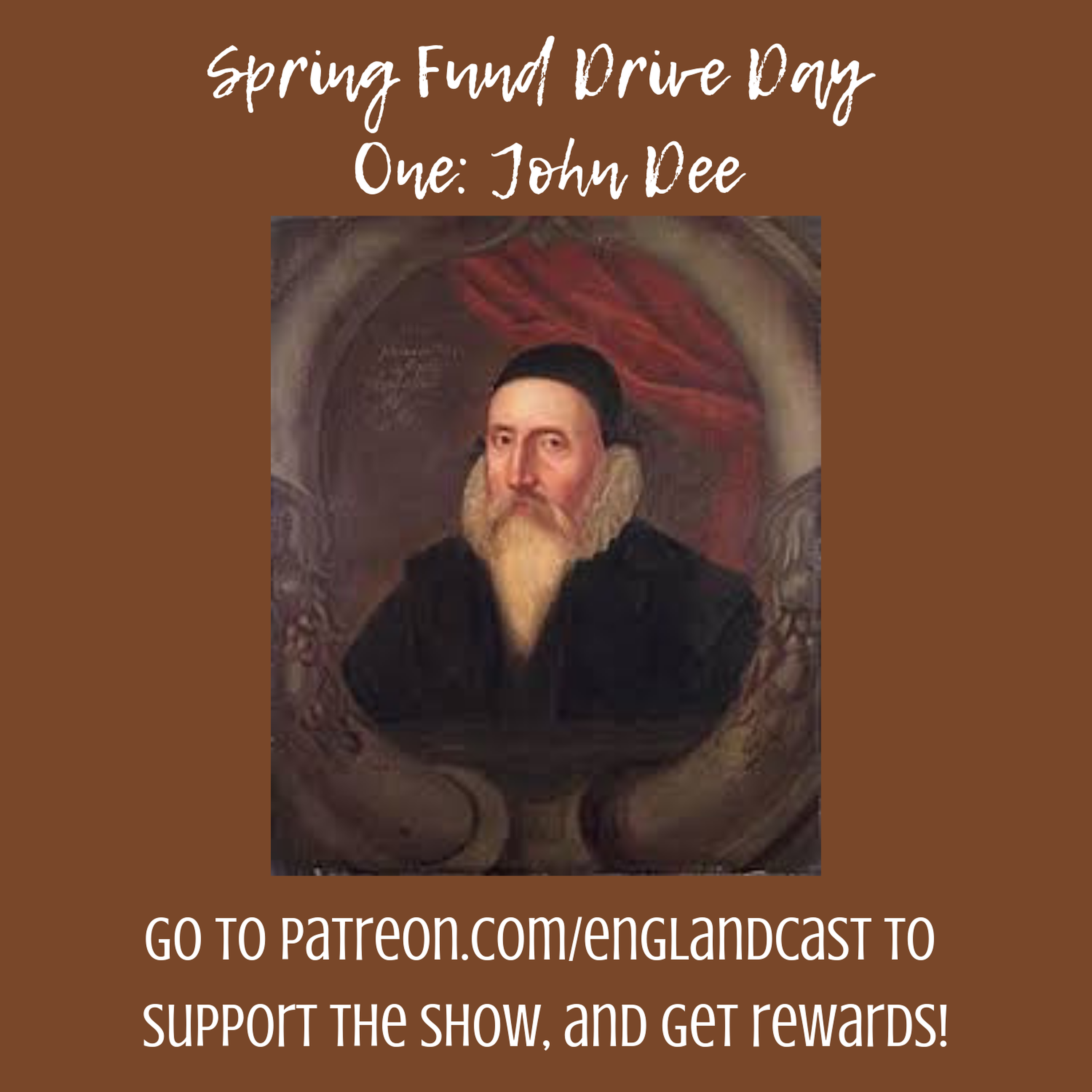 Supplemental: Spring 2019 Fund Drive #1 - John Dee