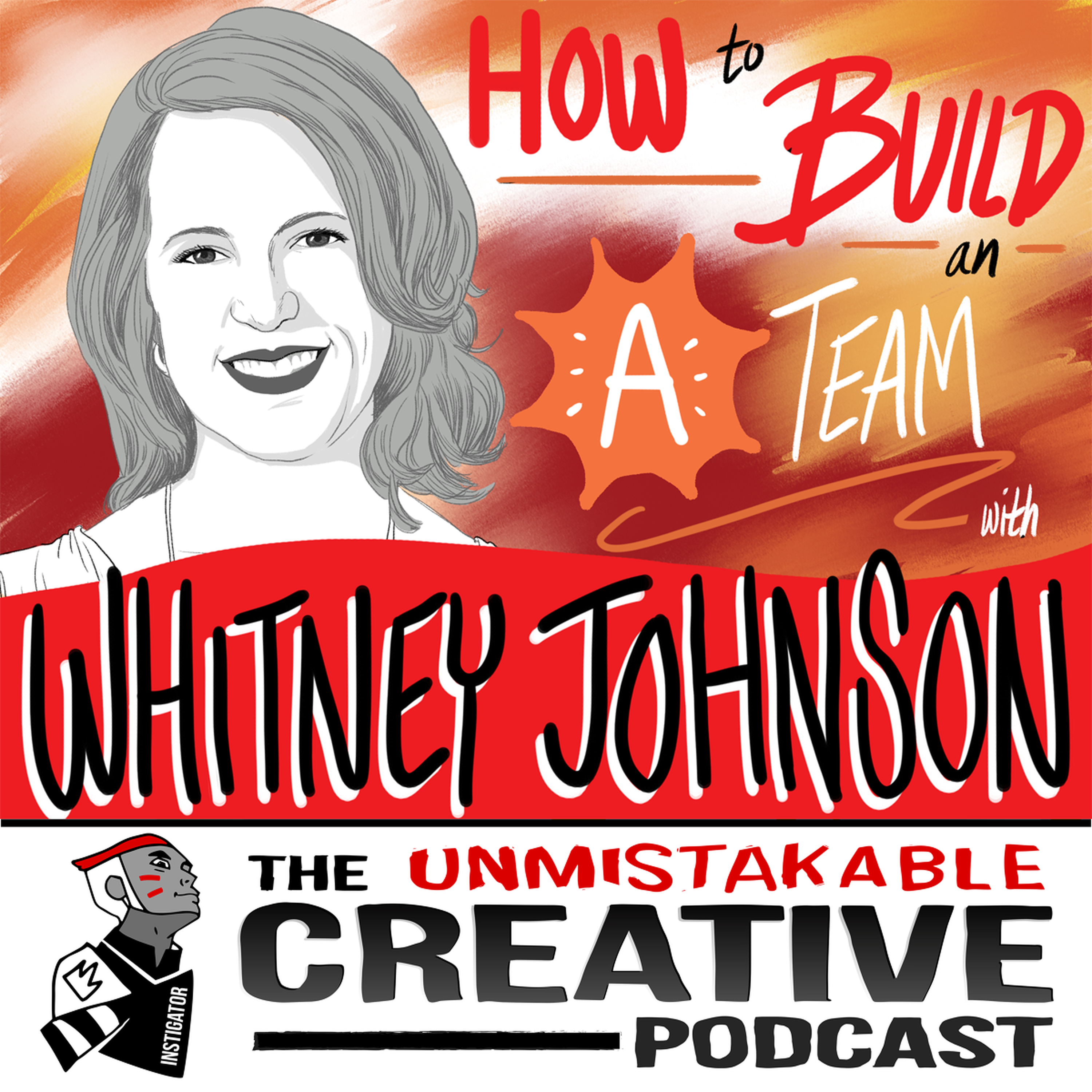 Whitney Johnson: How to Build an “A” Team Image