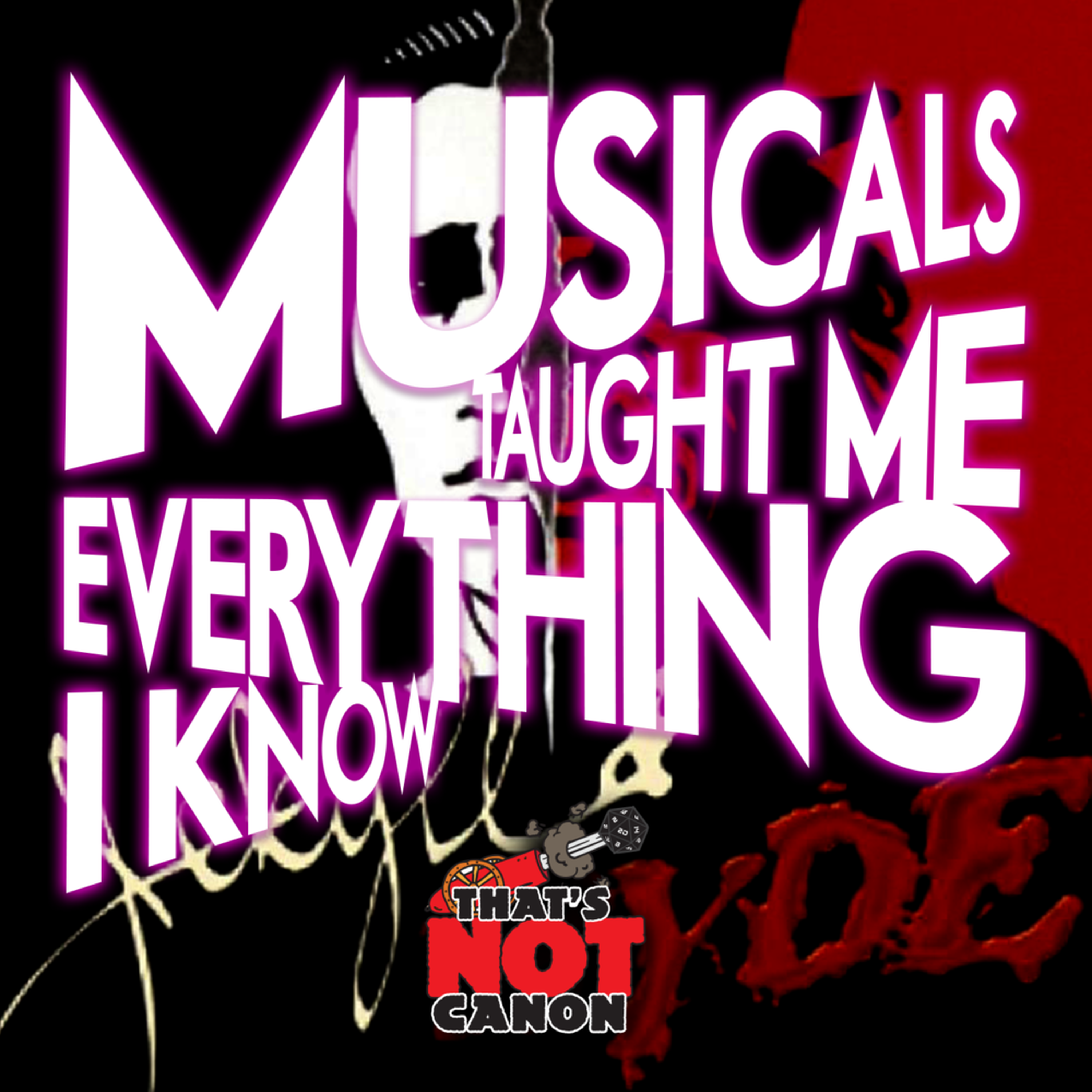 Musicals Taught Me Everything I Know