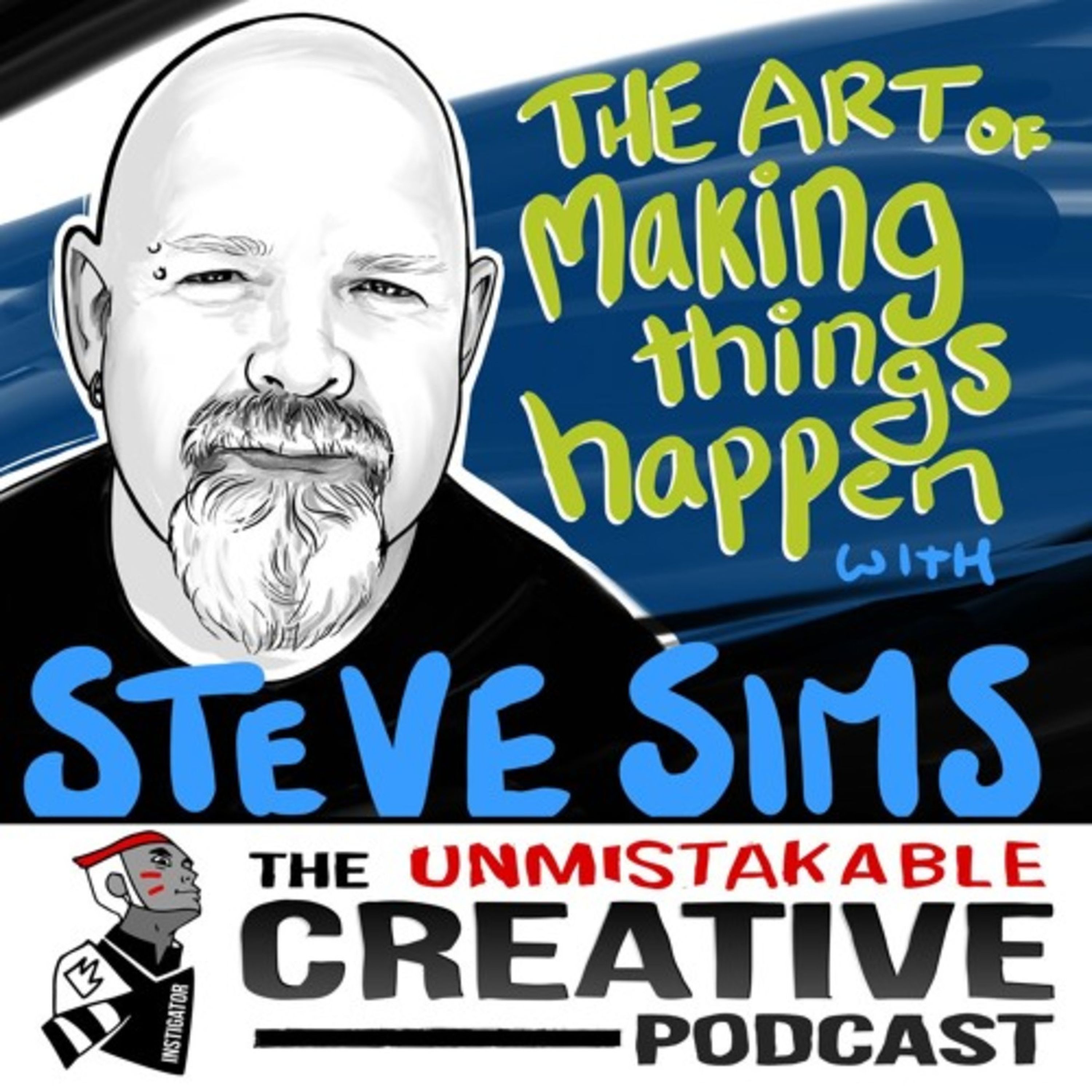 Steve Sims: The Art of Making Things Happen Image