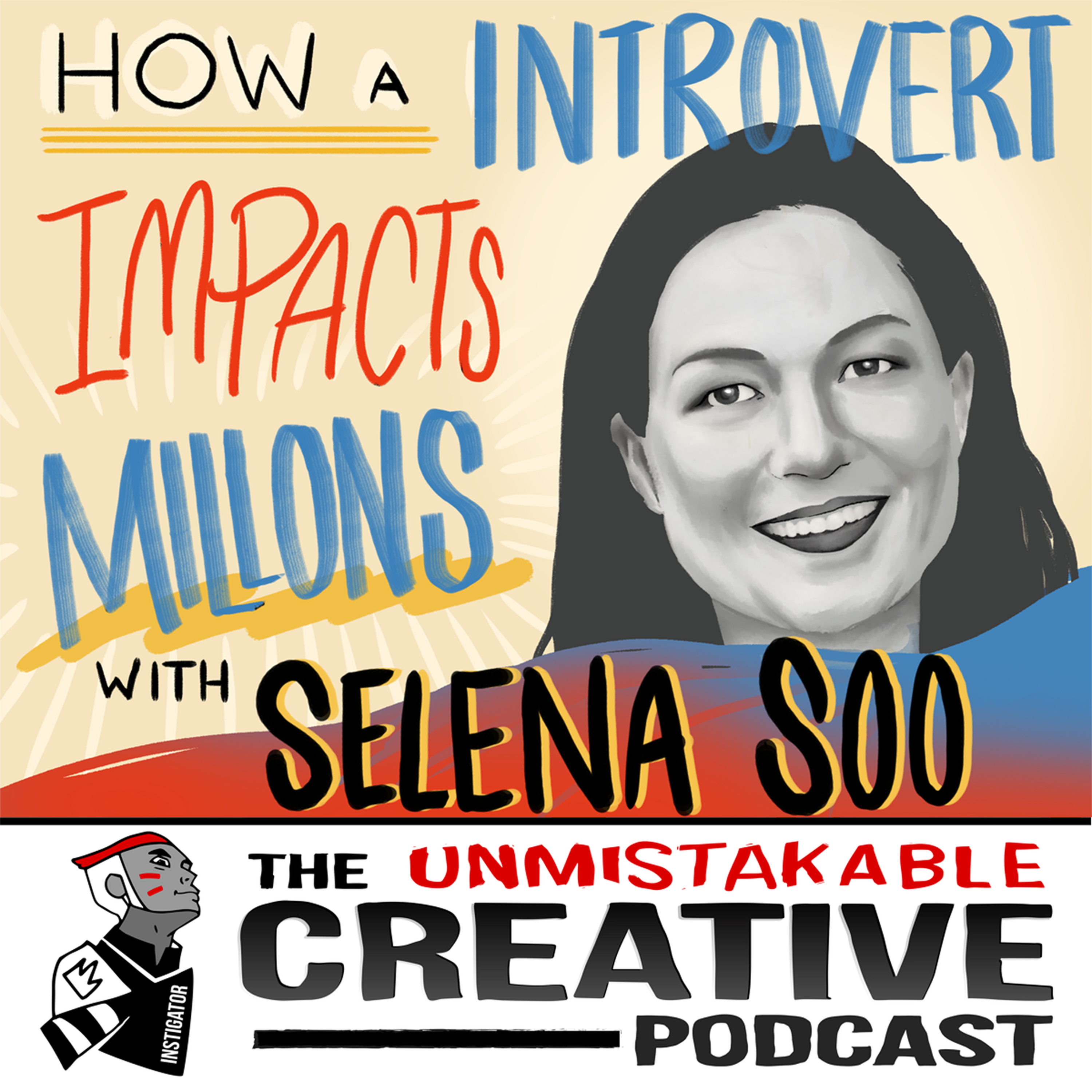 Listener Favorites: Selena Soo | How an Introvert Impacts Millions
