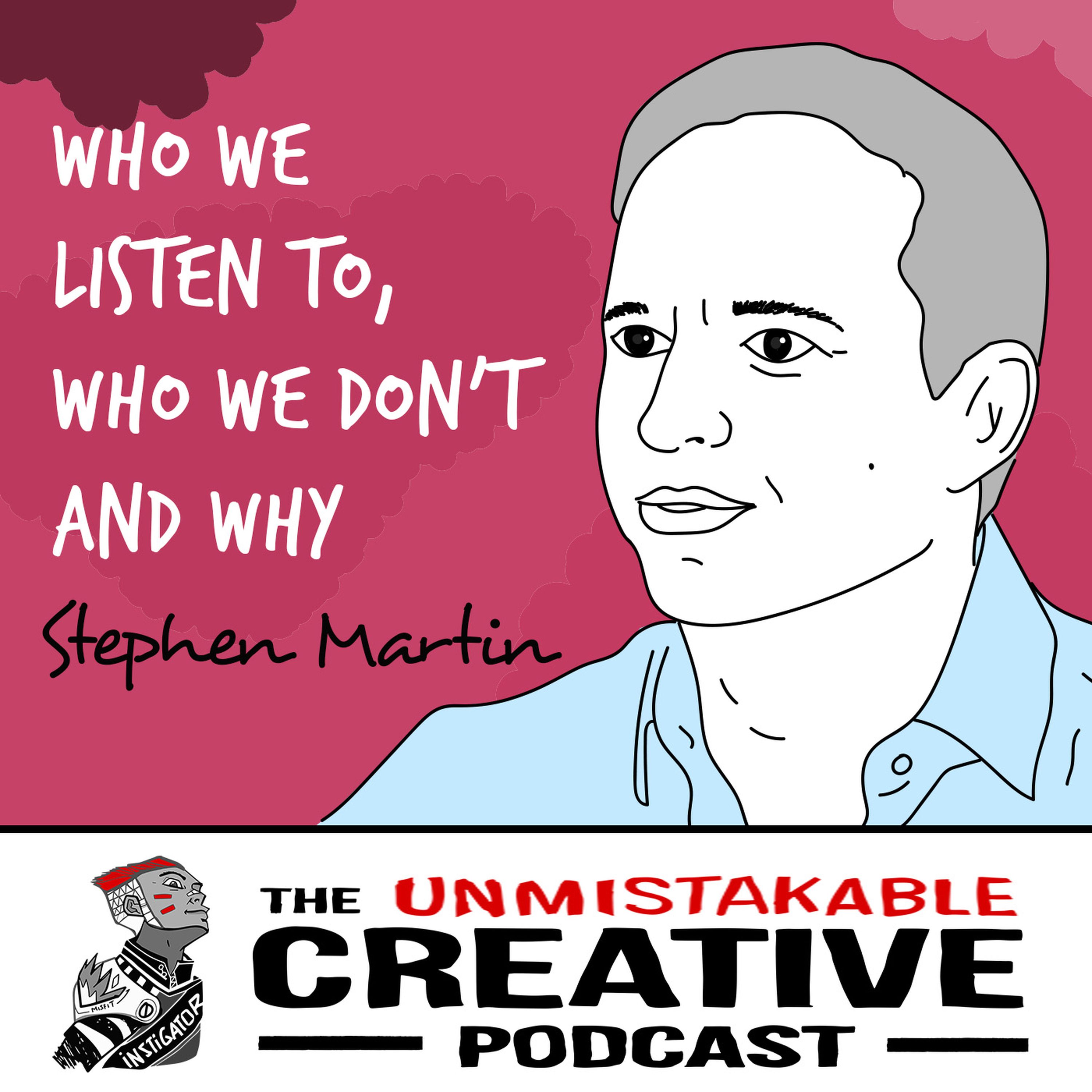 Stephen Martin: Who We Listen To, Who We Don't, and Why Image