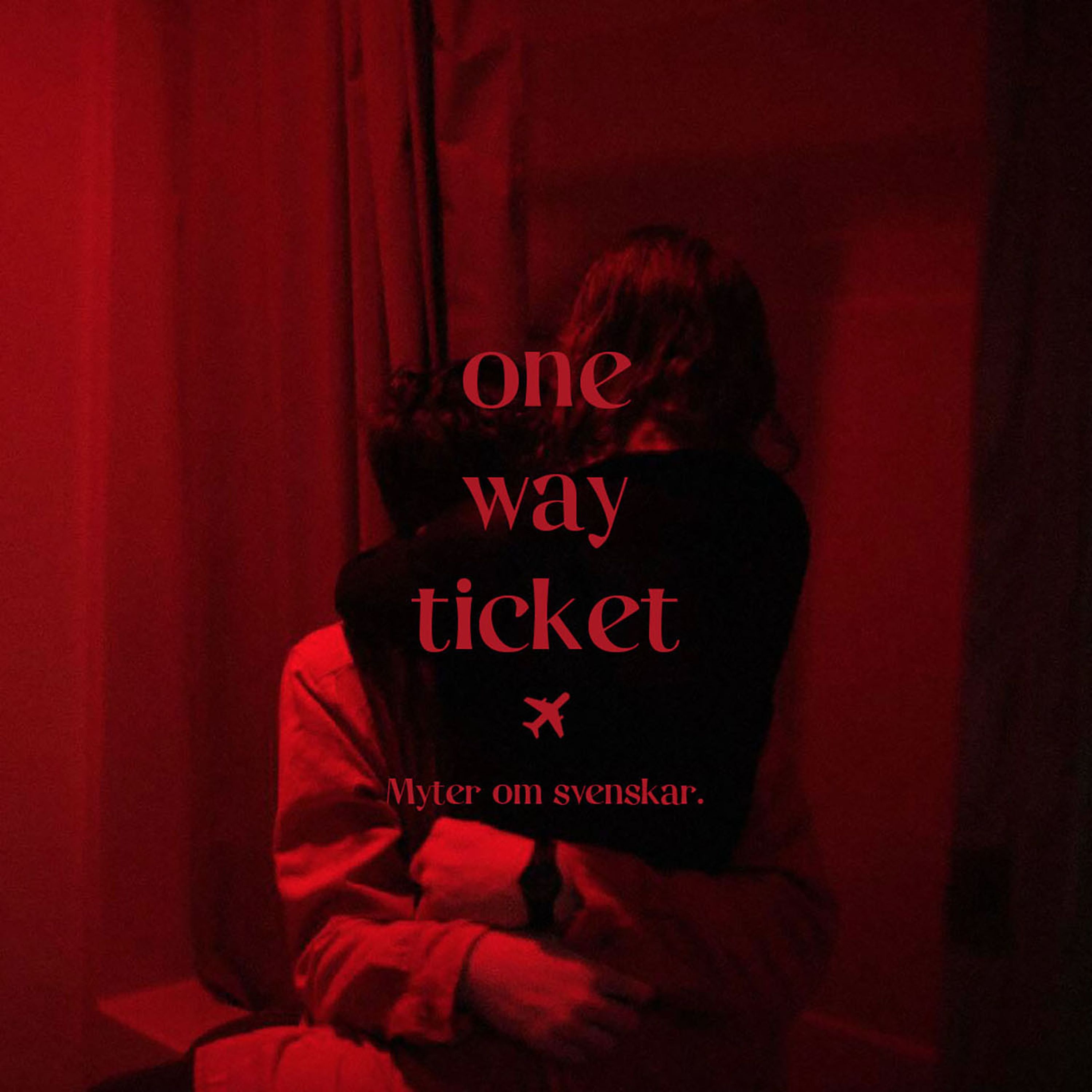 One Way Ticket