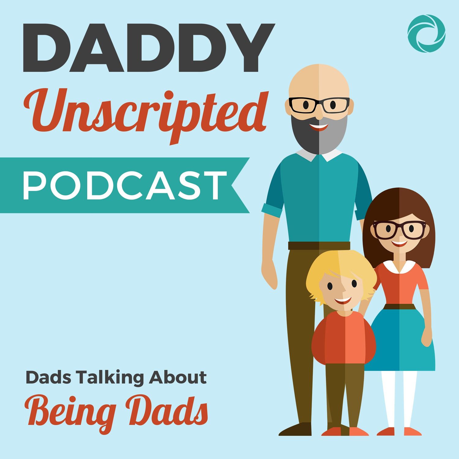 Daddy Unscripted Podcast podcast