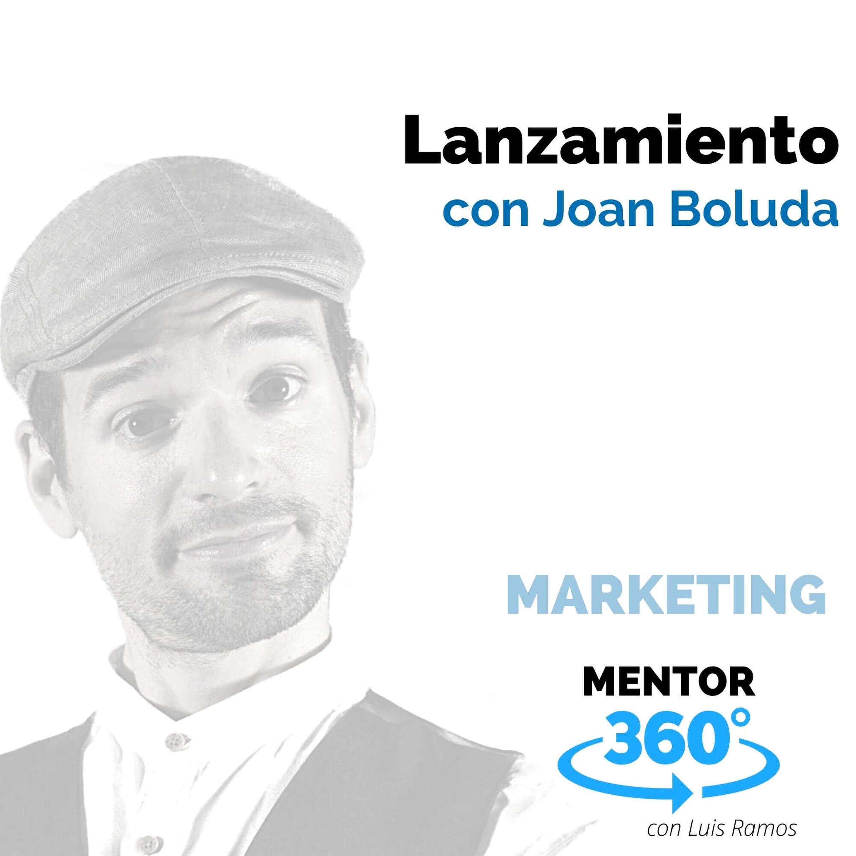 Lanzamiento, con Joan Boluda - MENTOR360