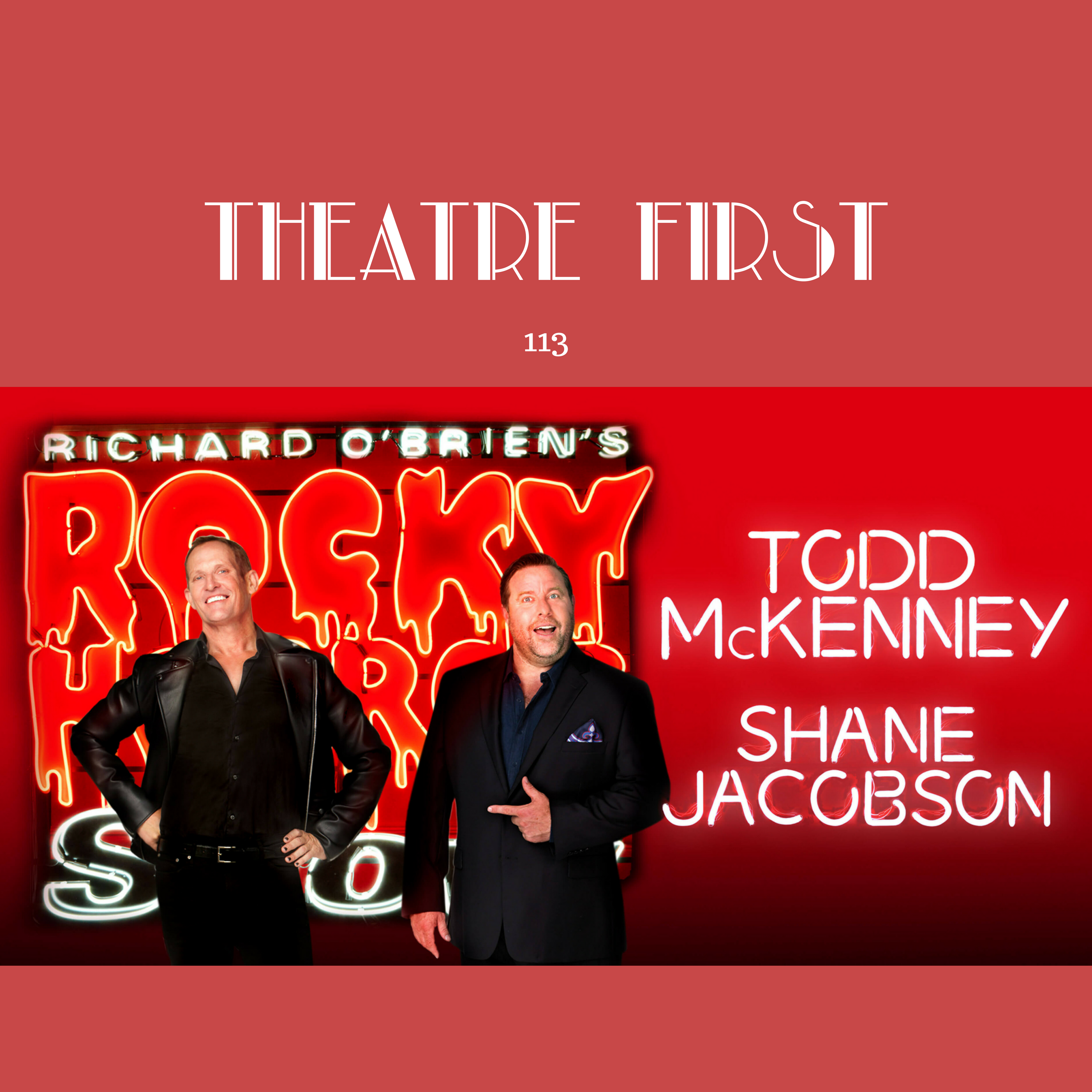 113: The Rocky Horror Show (Her Majesty's Theatre, Melbourne) - Theatre First with Alex First