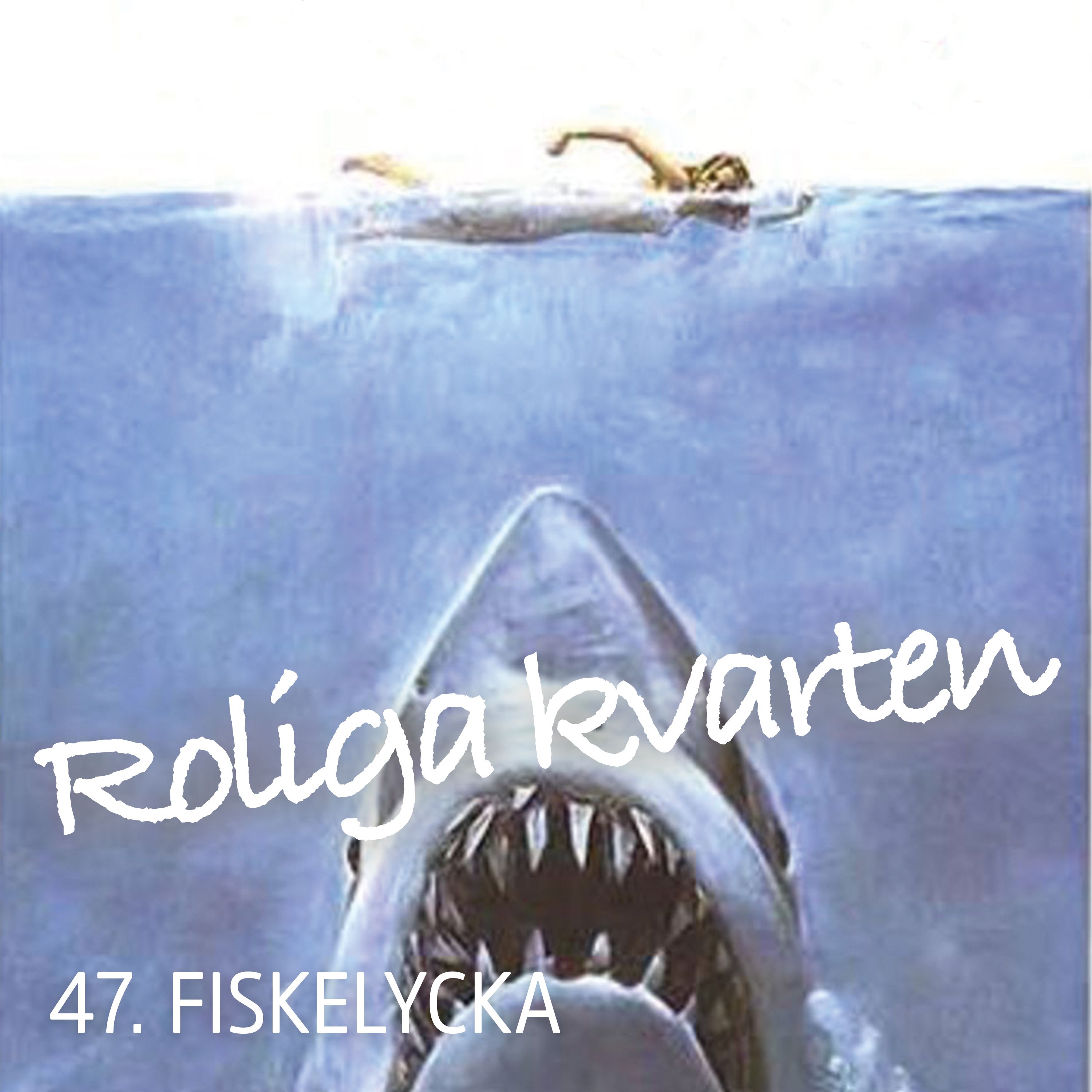 47. Fiskelycka