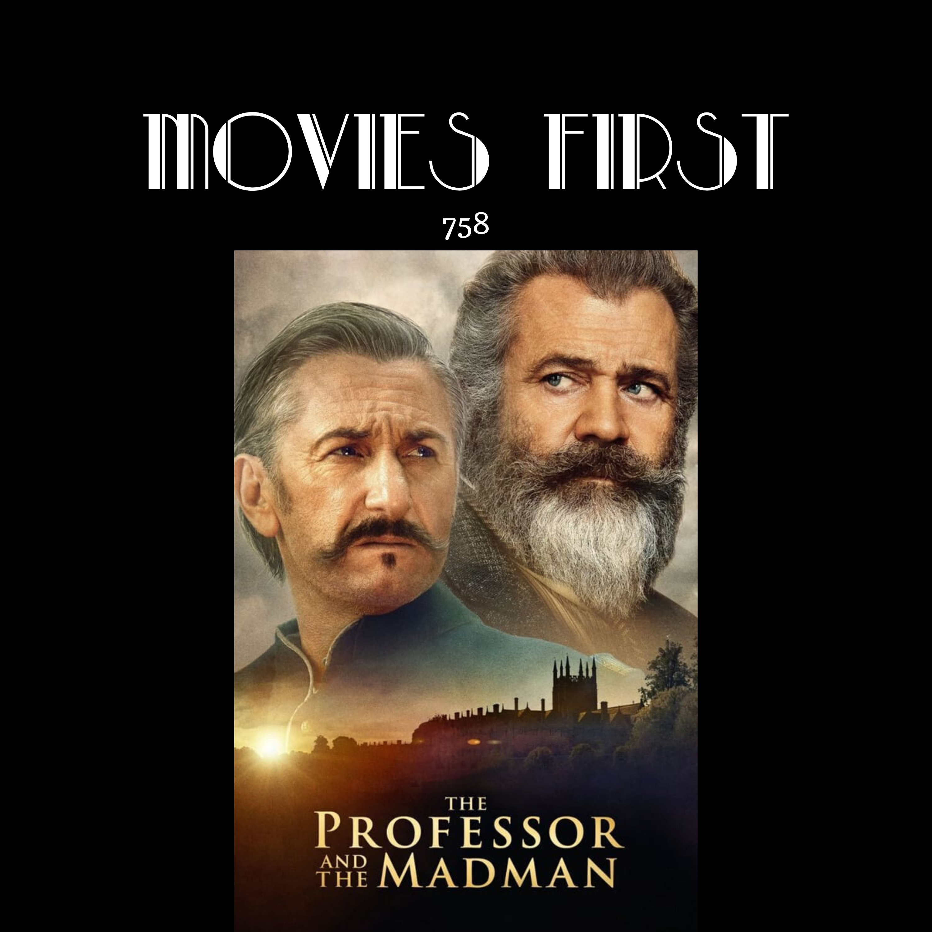 758: The Professor and the Madman (Biography, Drama) (the @MoviesFirst review)