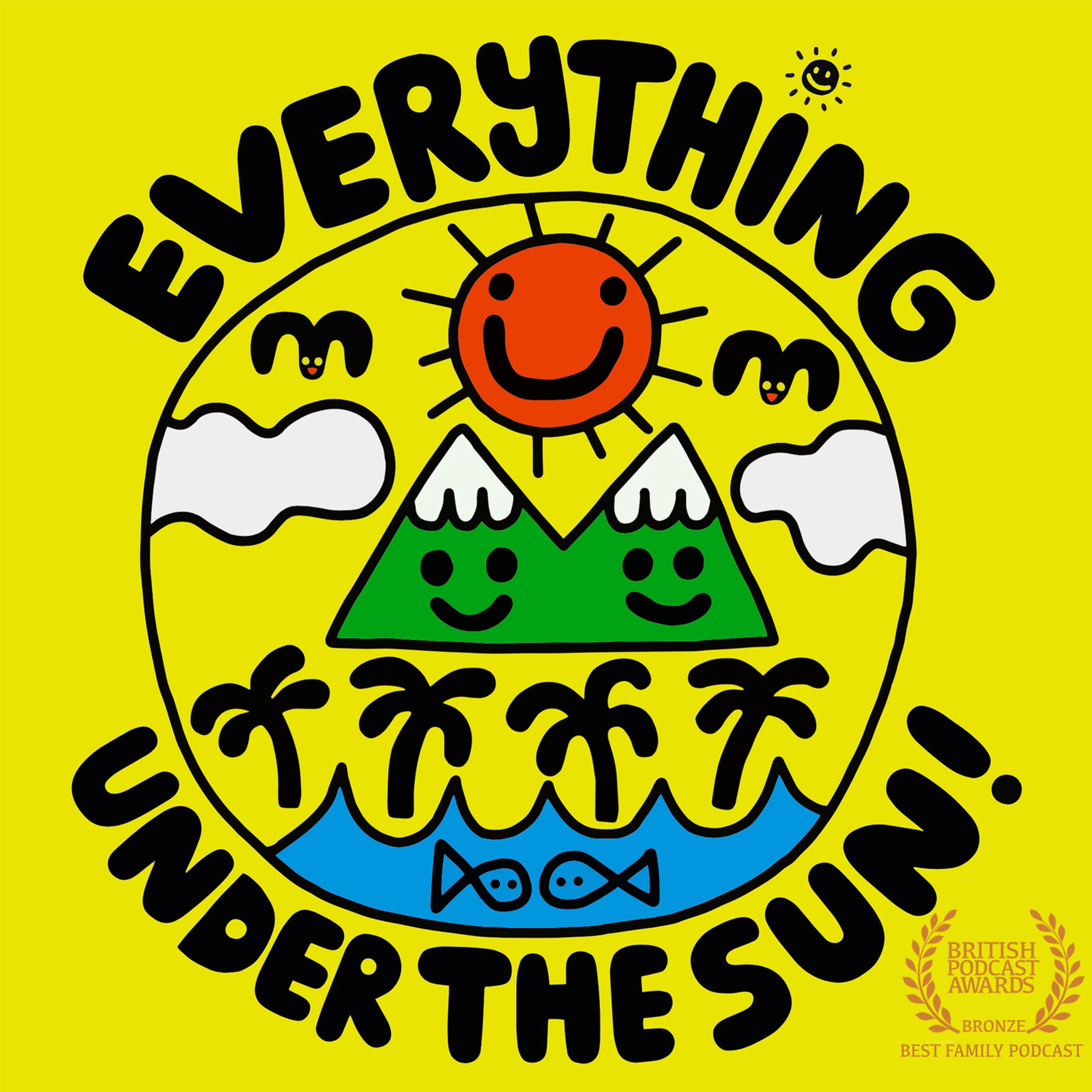 Everything Under The Sun On Acast