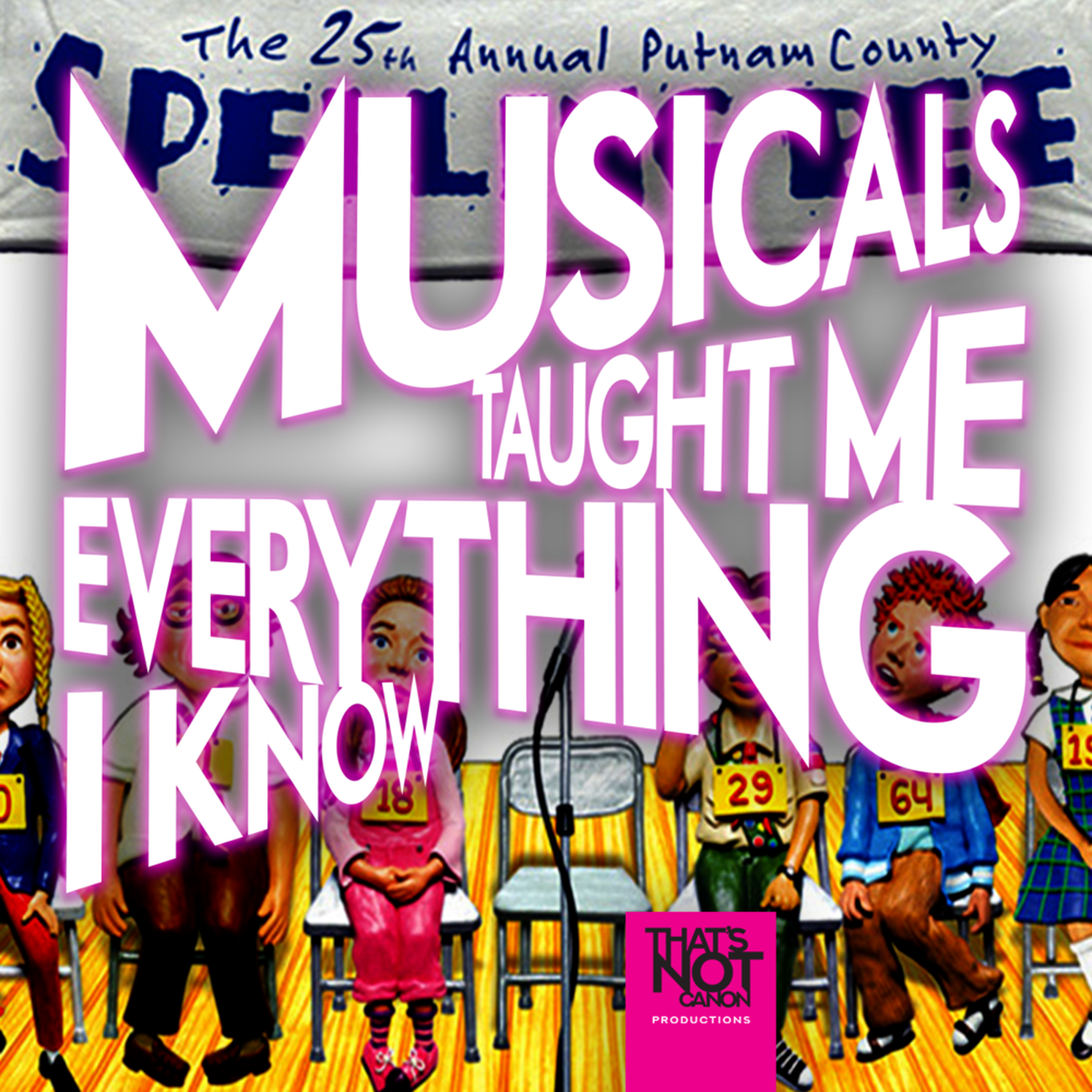 Musicals Taught Me Everything I Know