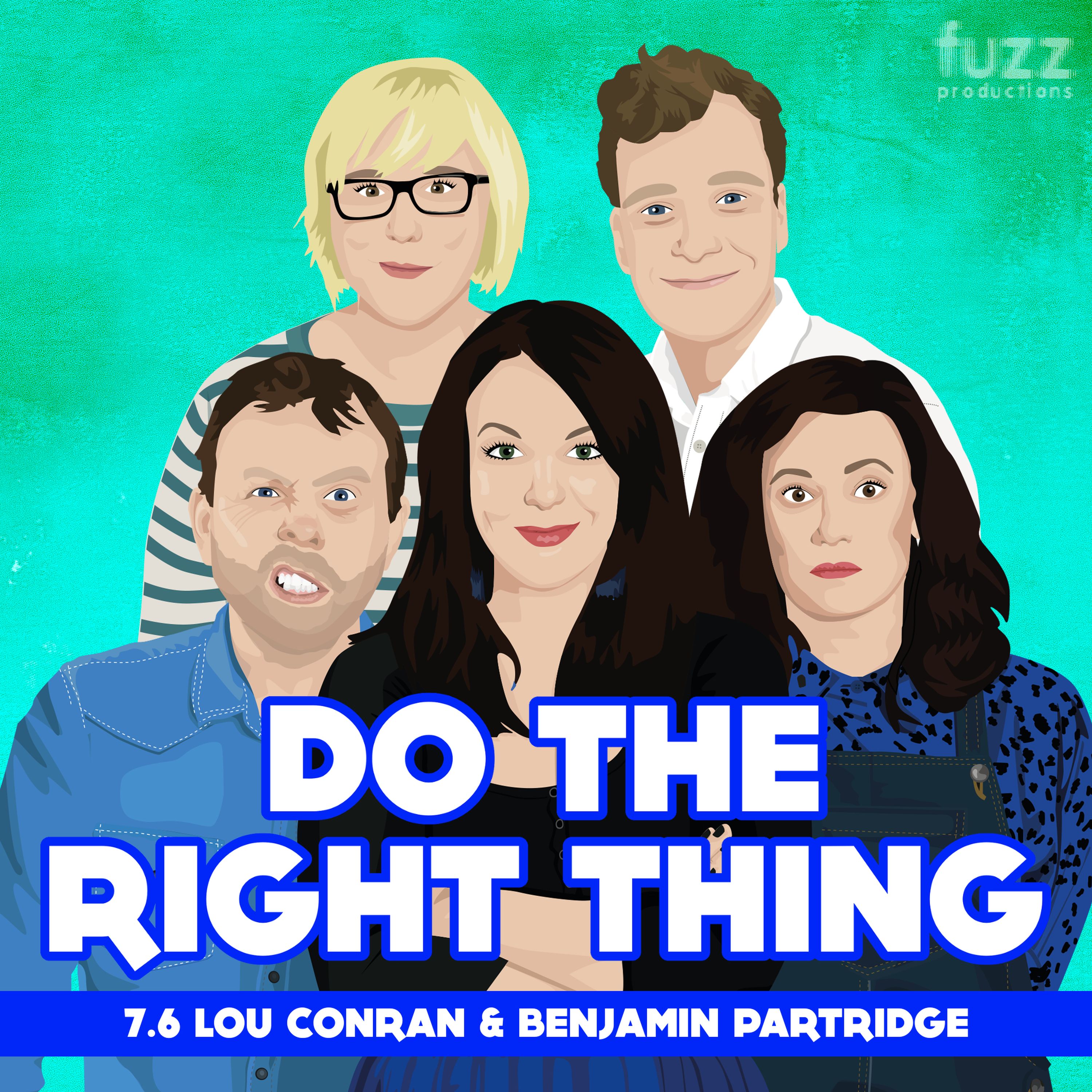 Series 7, Episode 6 (Lou Conran & Benjamin Partridge)