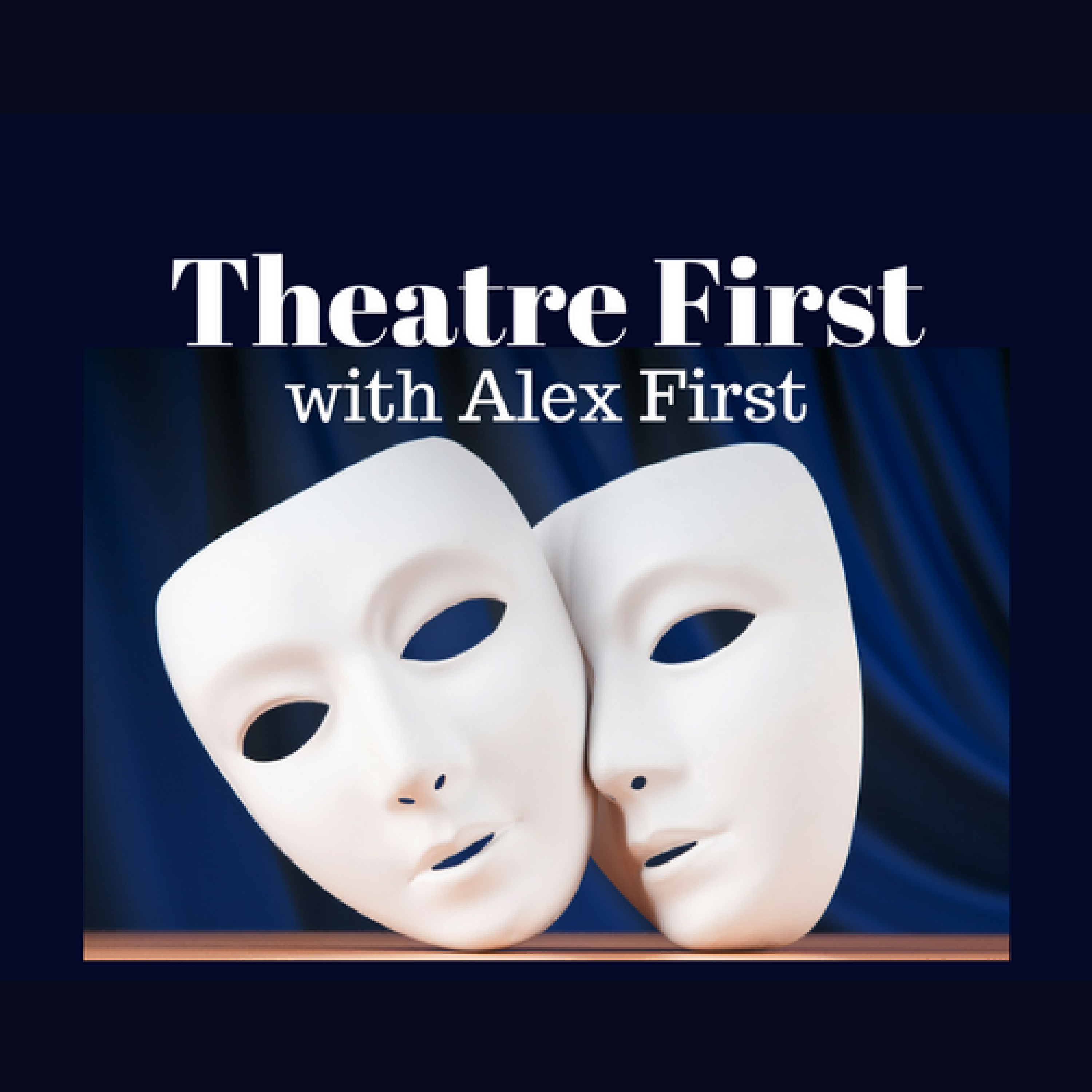 108: Blackie Blackie Brown - Theatre First with Alex First