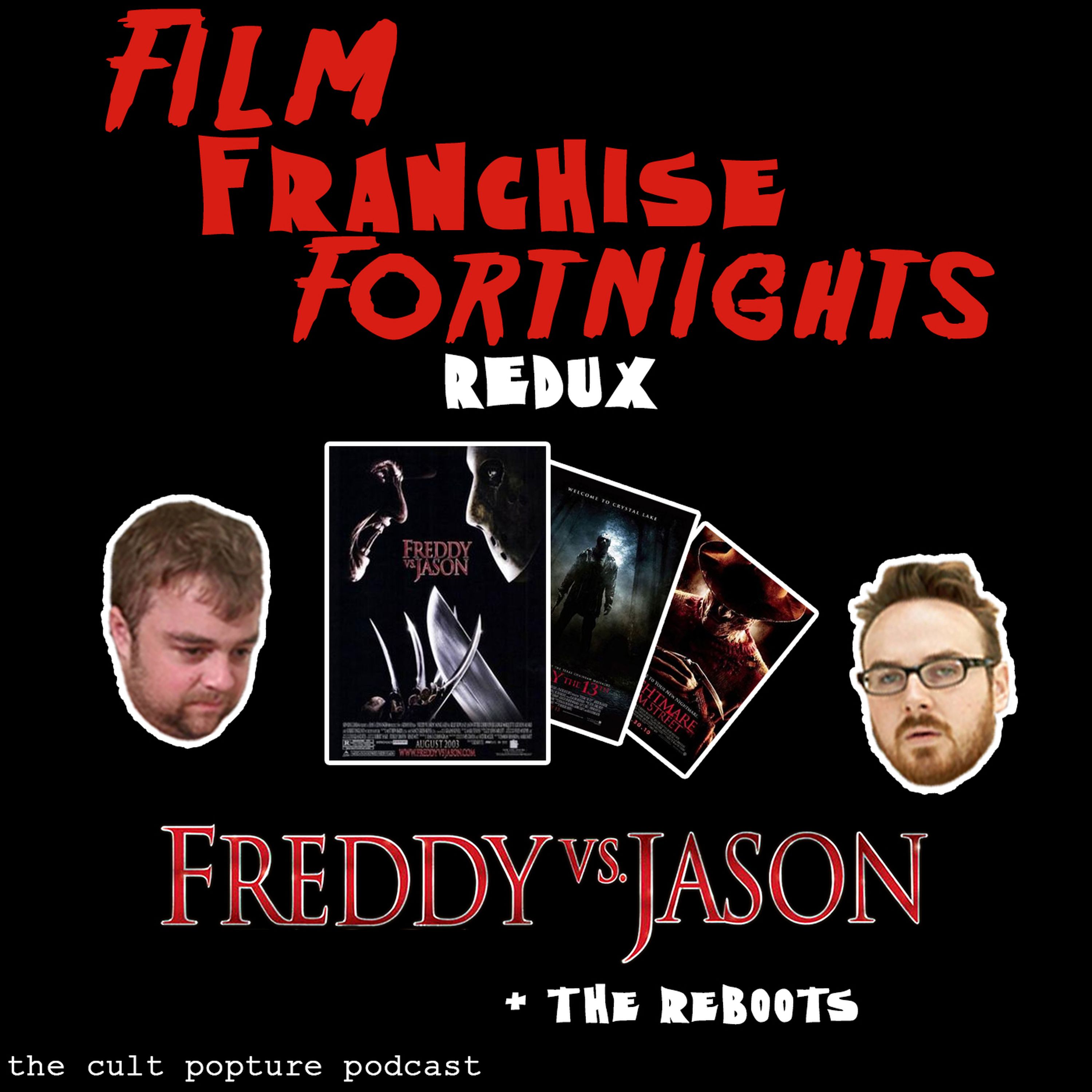 "Freddy vs. Jason" + the Reboots | Film Franchise Fortnights Redux