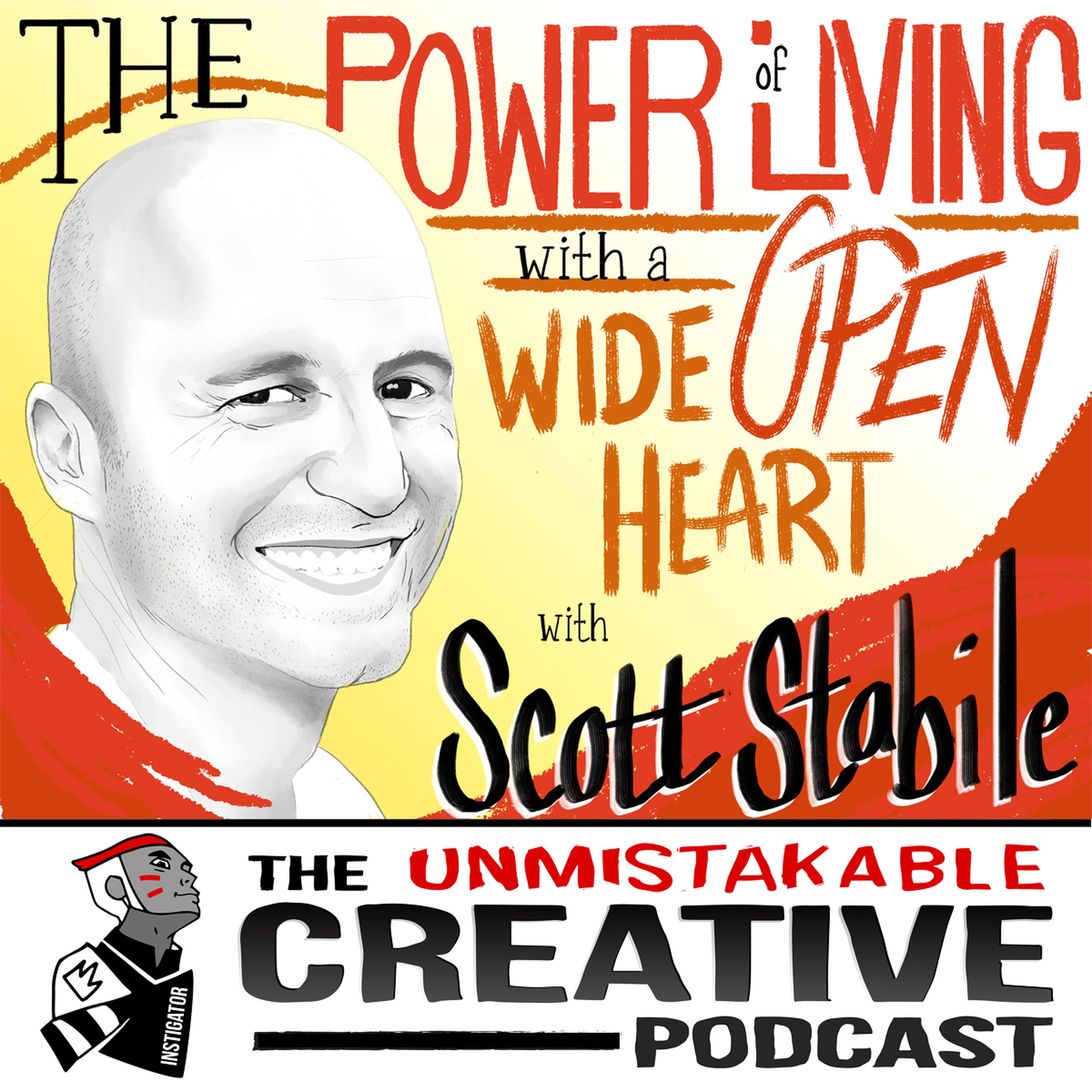 Scott Stabile: The Power of Living with a Wide Open Heart Image