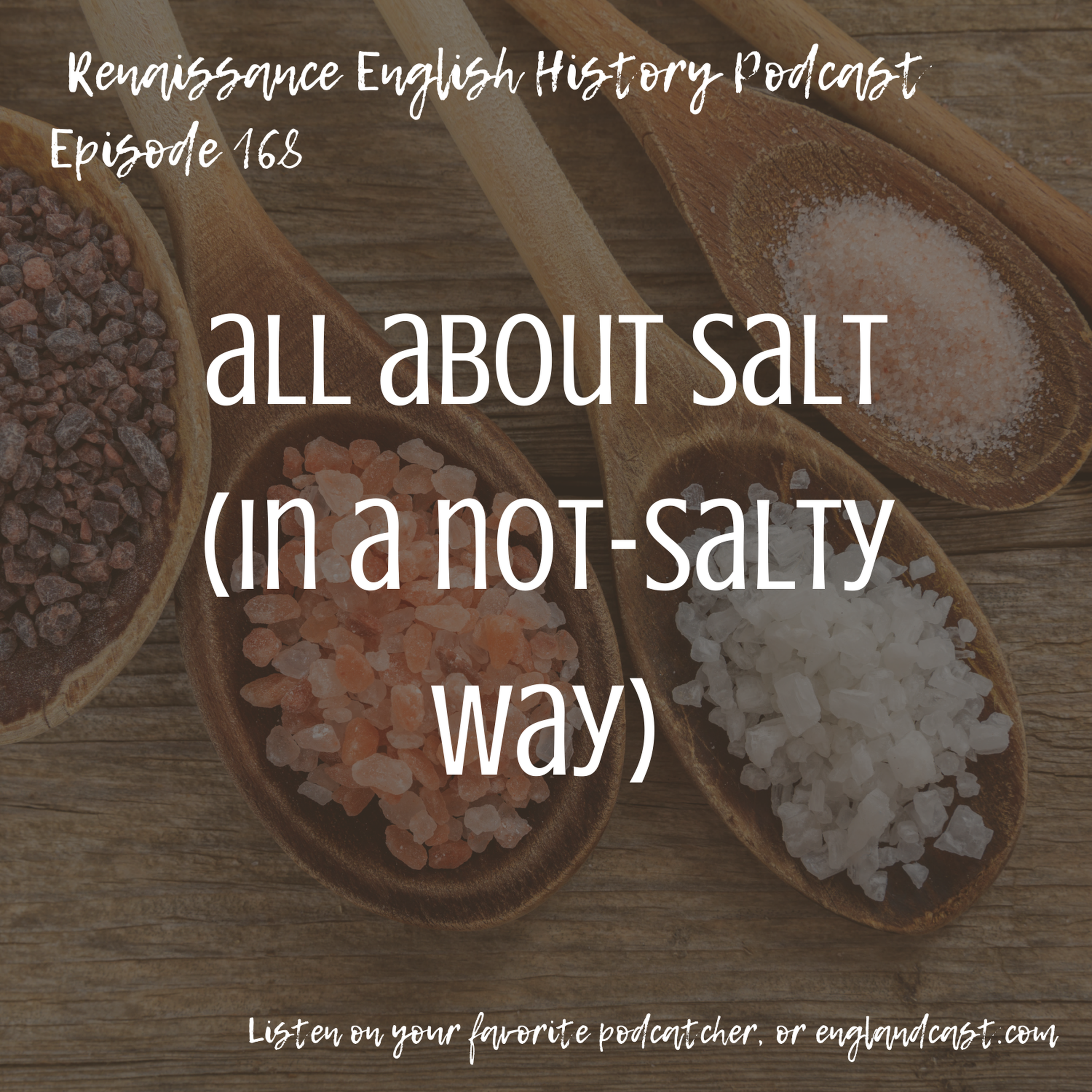 Episode 168: Salt (in a non-salty way_