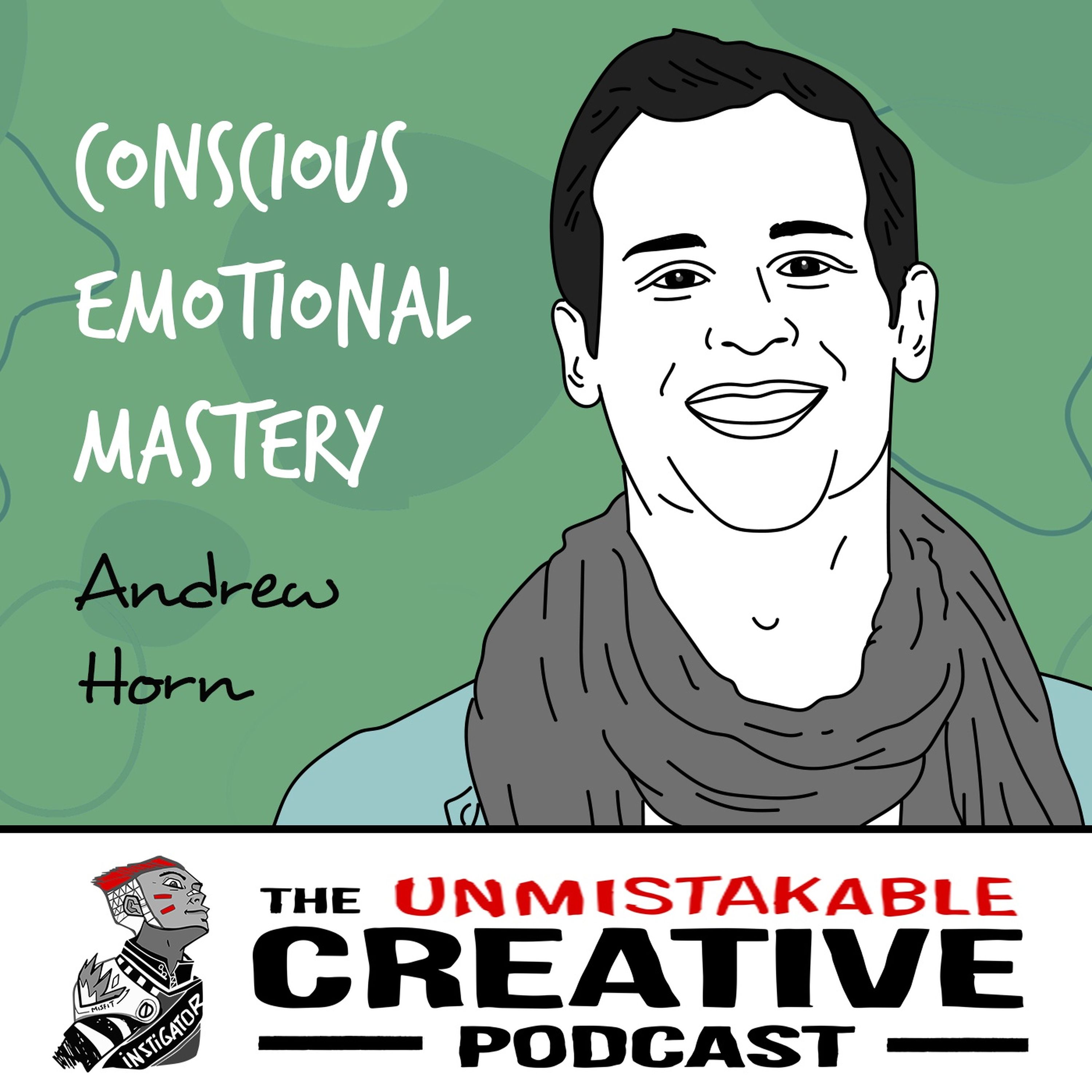 Andrew Horn | Conscious Emotional Mastery