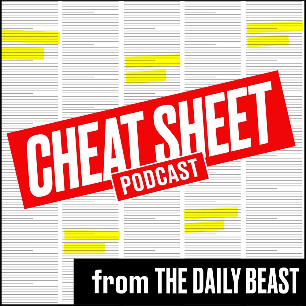 Daily Beast Cheat Sheet, Afternoon Edition: Thursday, July 29, 2021 | Cheat  Sheet Podcast from The Daily Beast on Acast