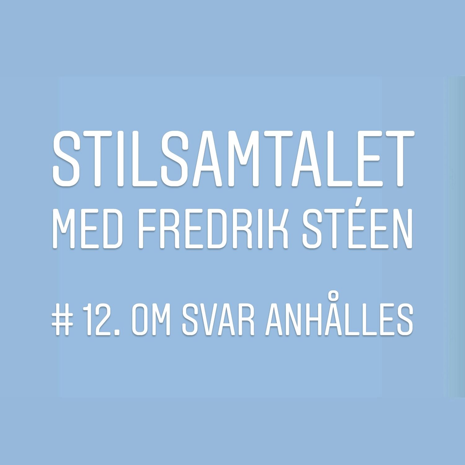 12. Om svar anhålles
