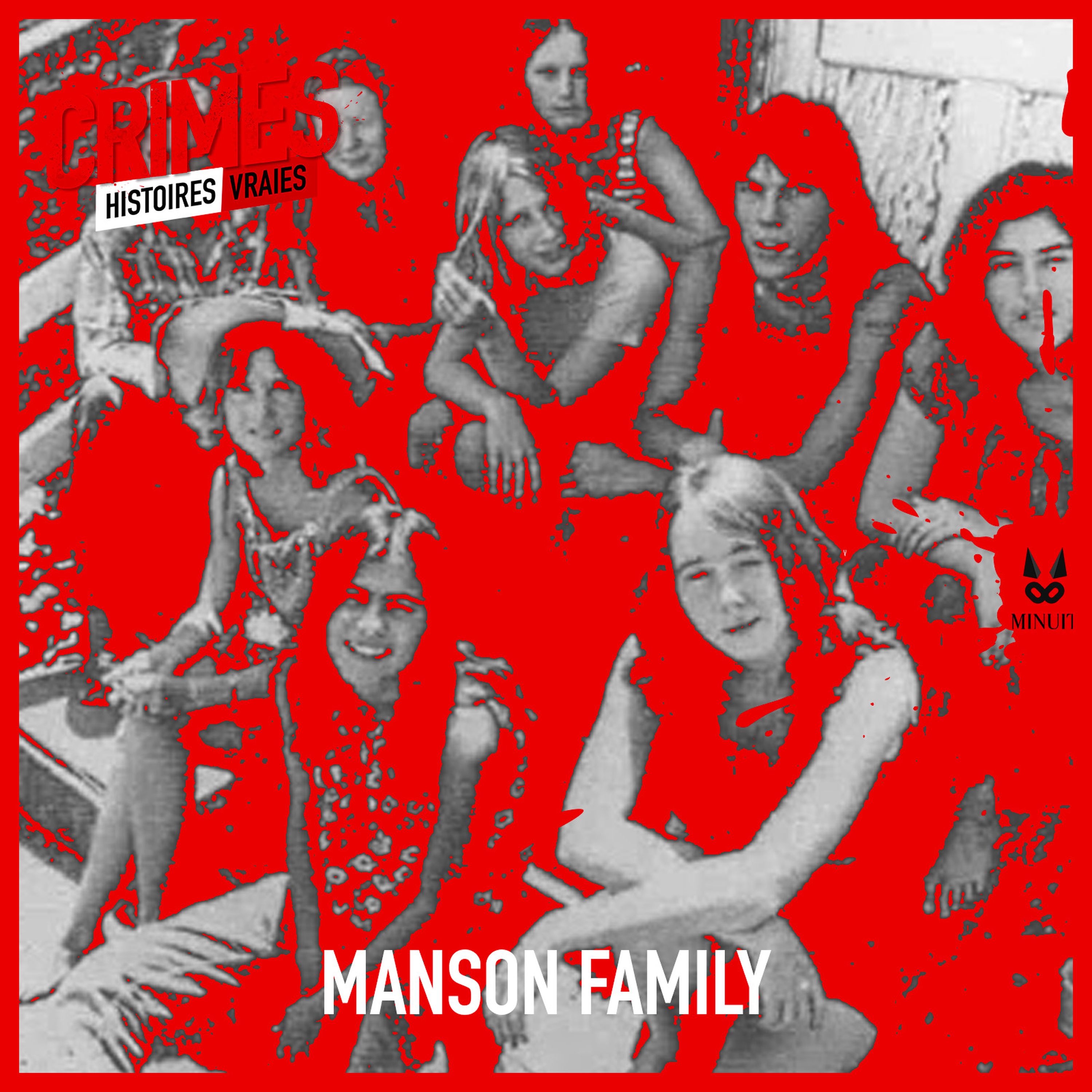 Charles Manson et la "Manson Family" • Partie 6 de 6