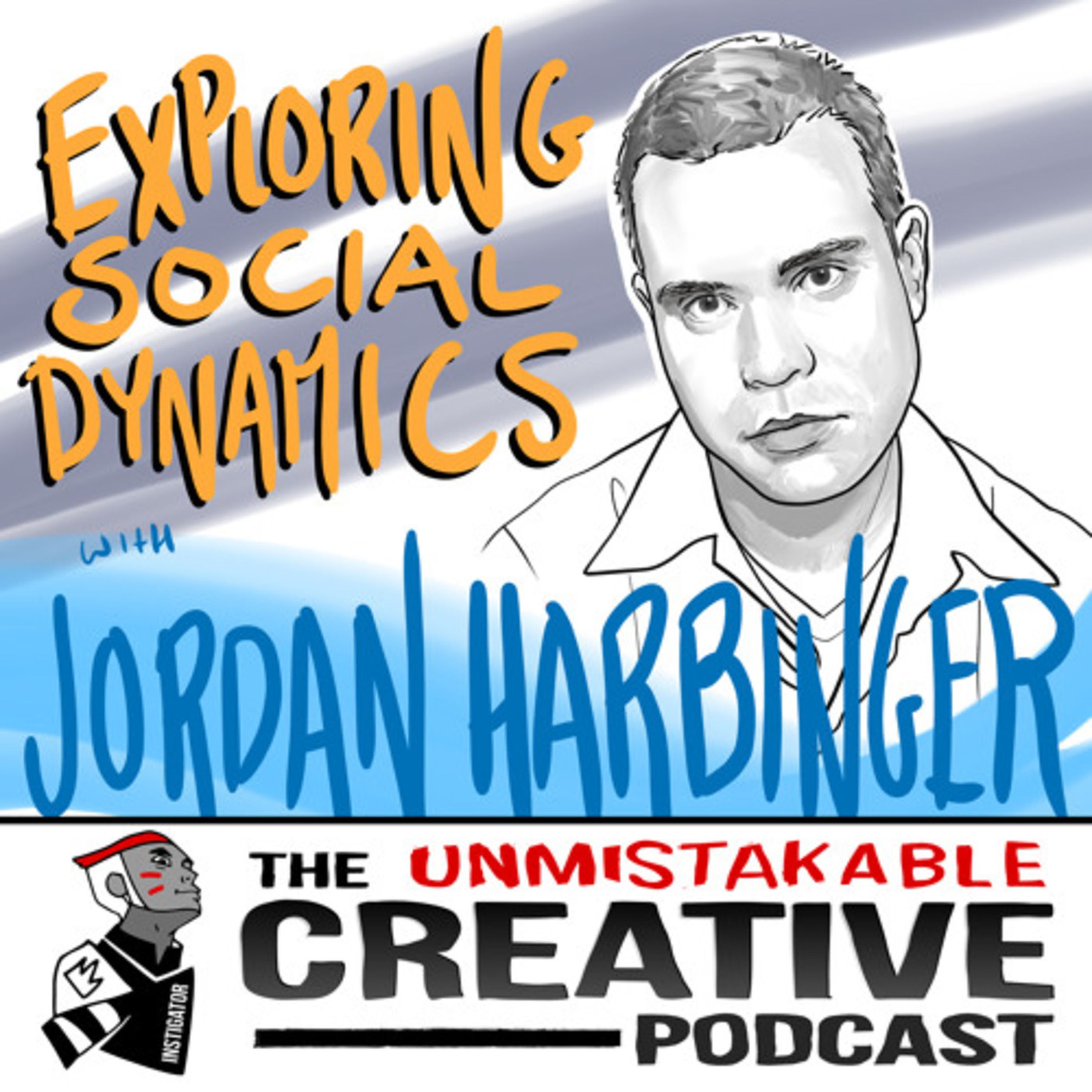 Listener Favorites: Jordan Harbinger | Exploring Social Dynamics Image