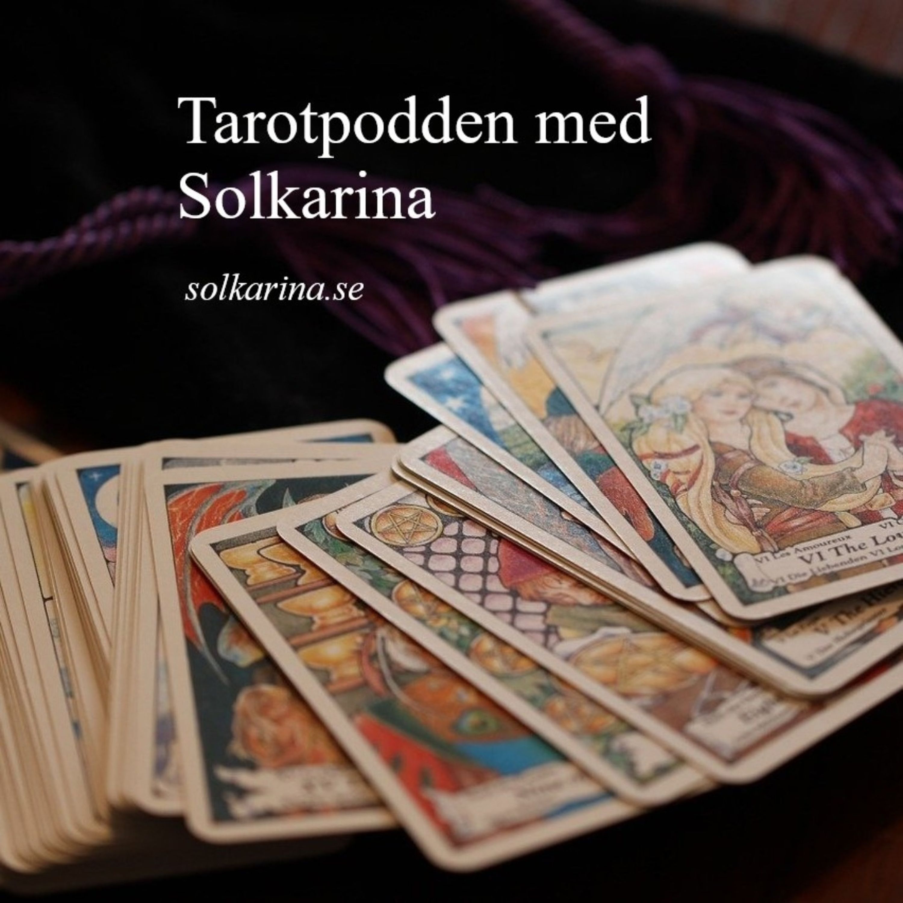 Avsnitt 25 Tarothoroskop vecka 21 (2020) Tarotpodden med Solkarina