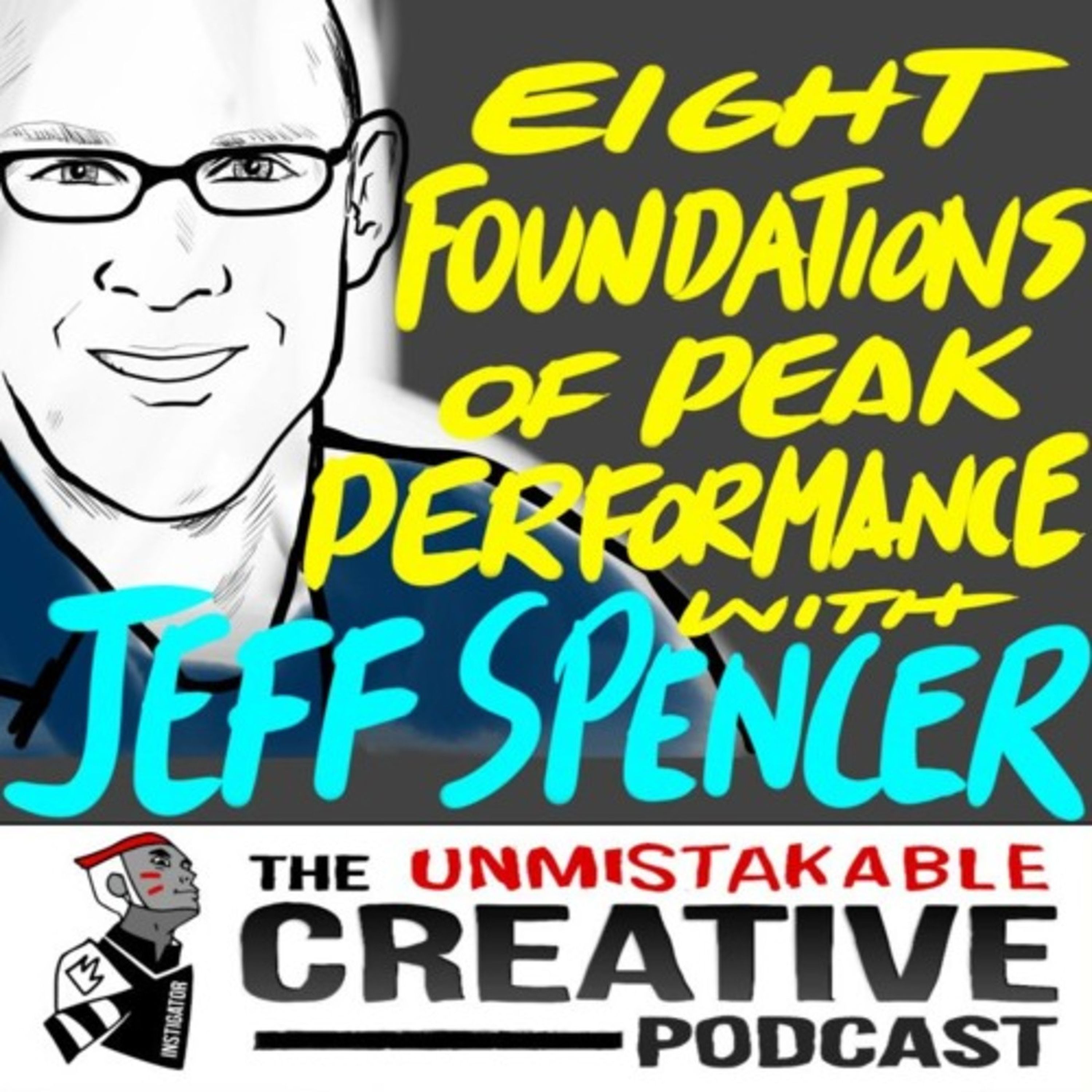 Best of: Jeff Spencer: Eight Foundations of Peak Performance