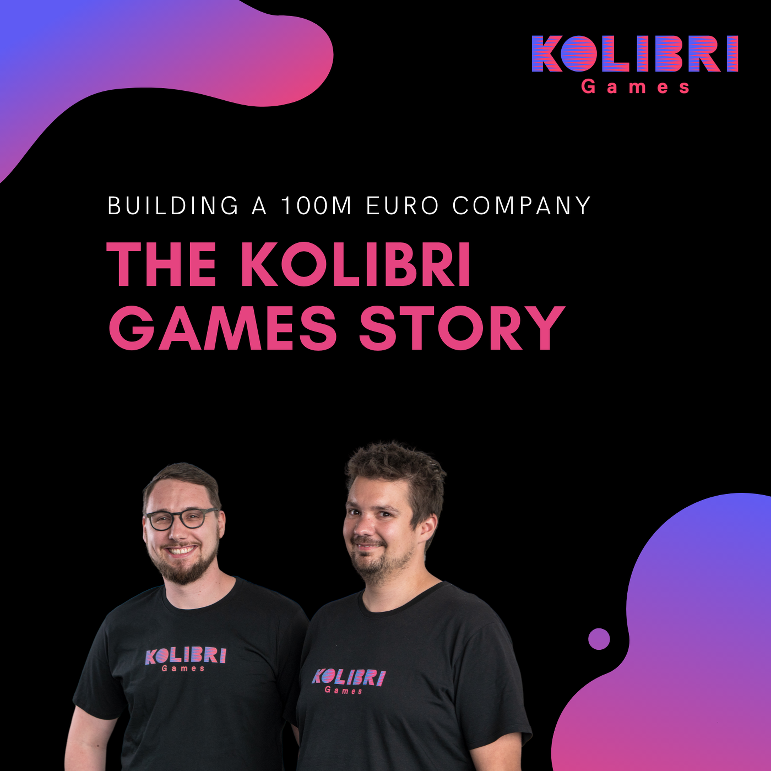 Die Kolibri Games Story (Teil 2) - Daniel Stammler, Janosch Sadowski | Gründerstories Image