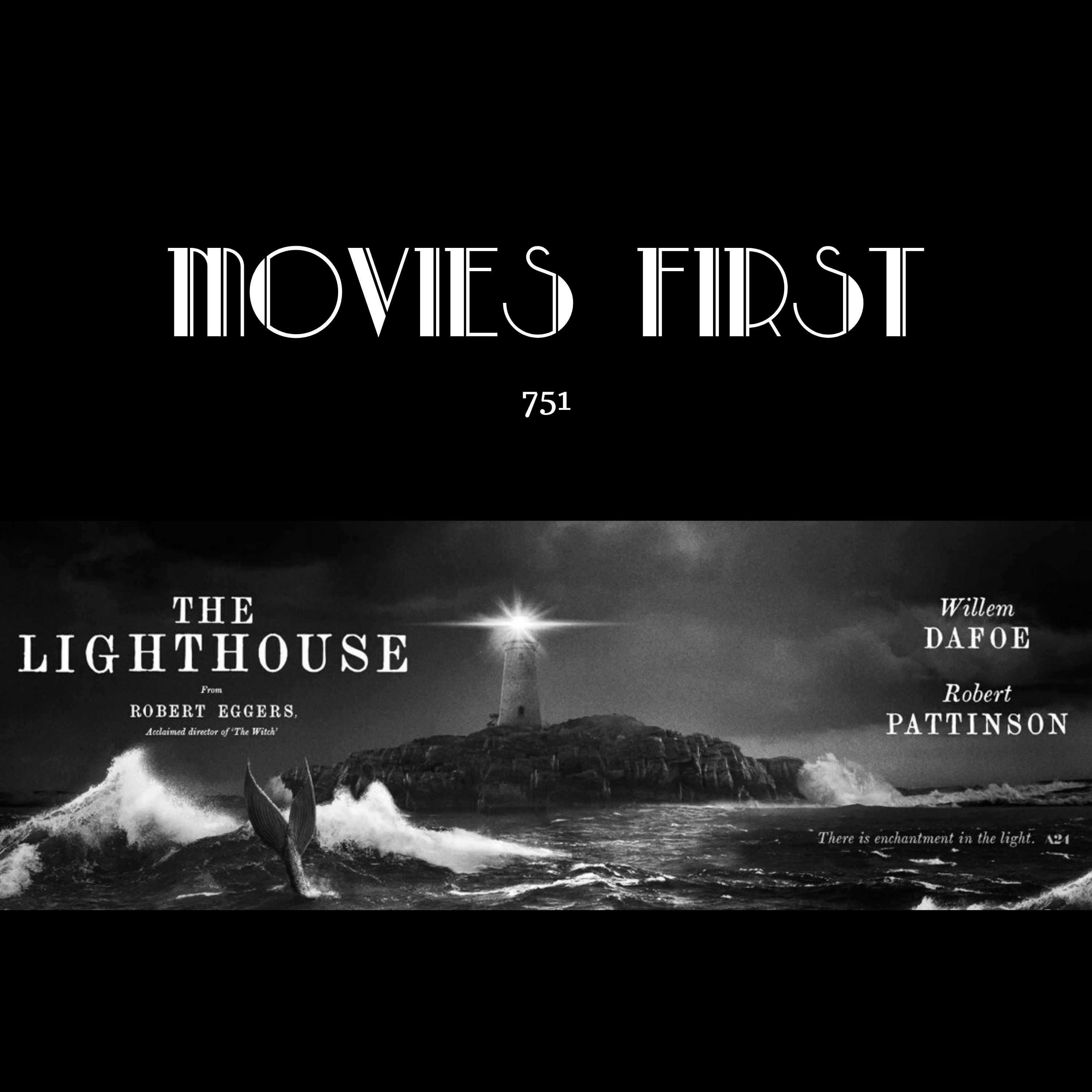 751: The Lighthouse (Drama, Fantasy, Horror) (the @MoviesFirst review)