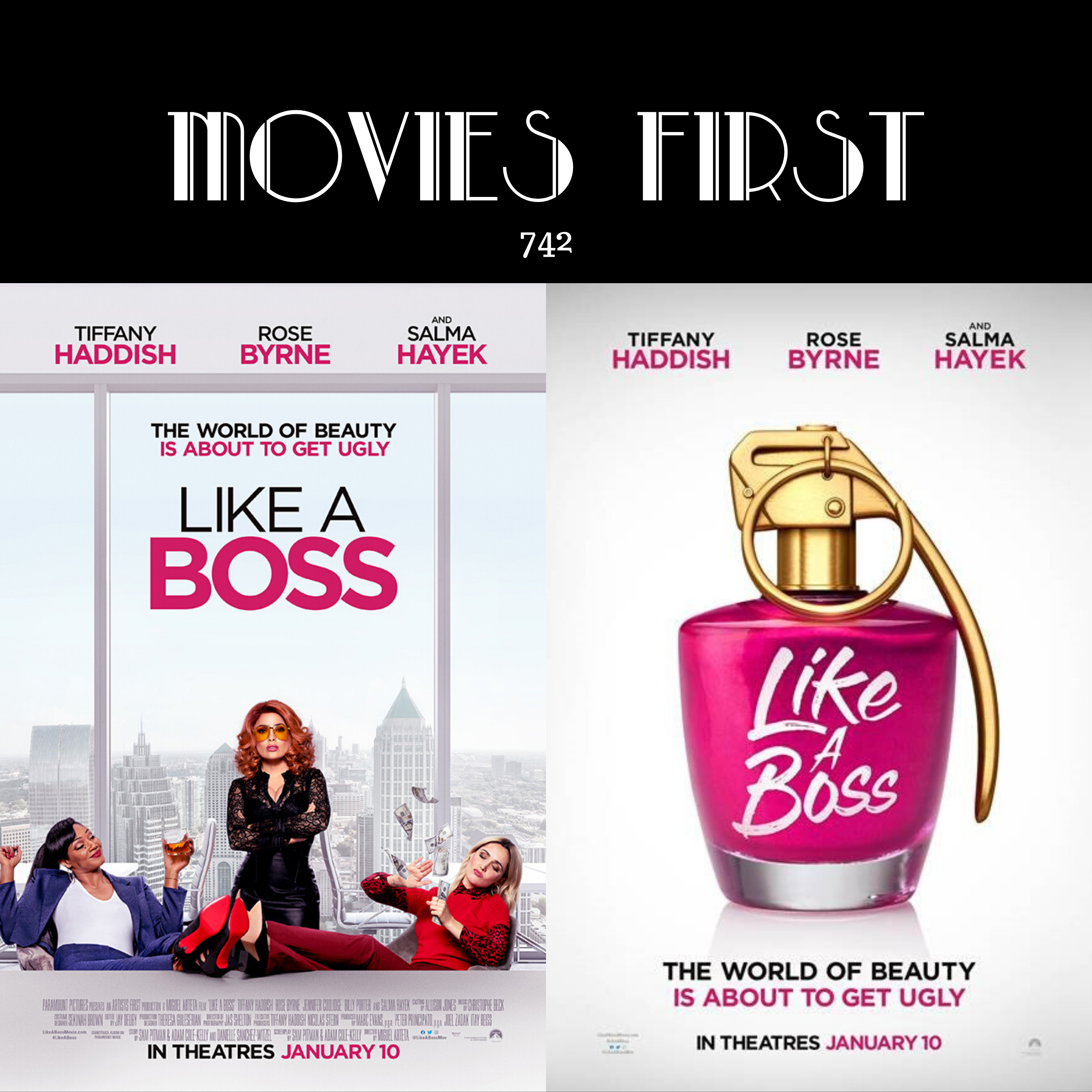 742: Like a Boss (Comedy) (the @MoviesFirst rev)