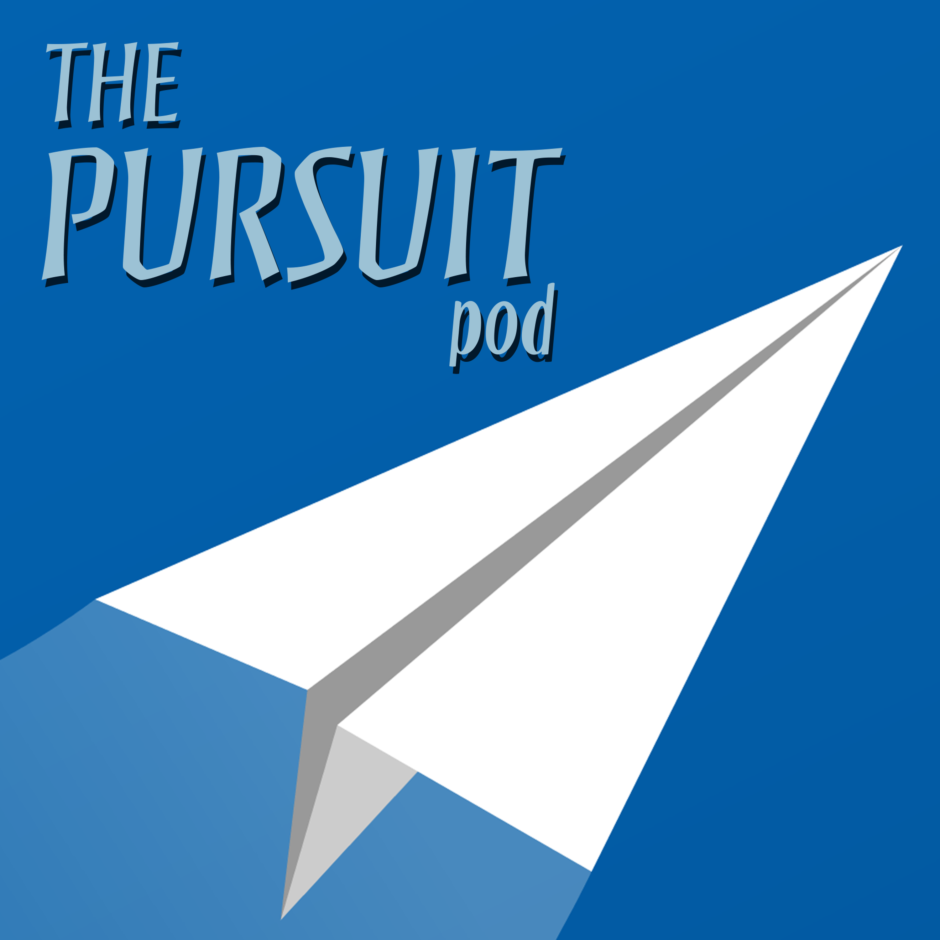 The Pursuit Pod
