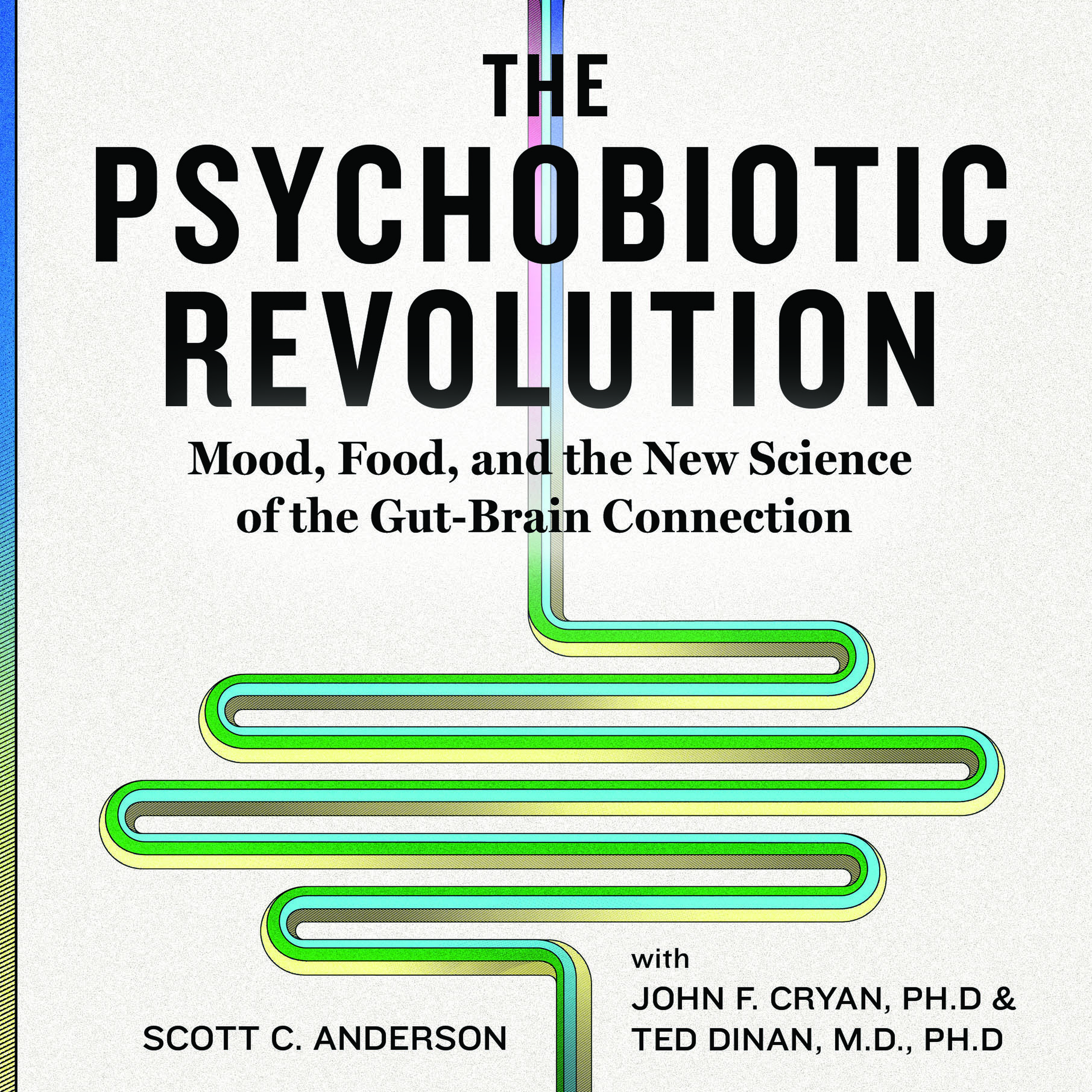 The Psychobiotic Revolution The Gut Brain Axis With - 