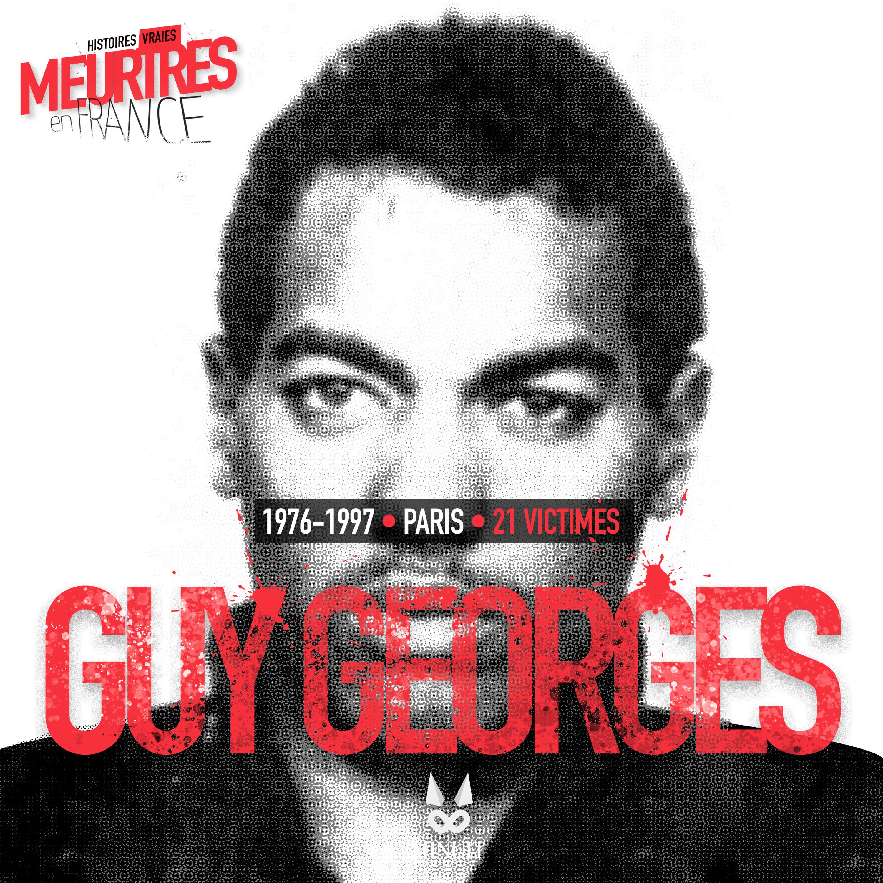 Guy Georges Le Tueur De Lest Parisien Guy GEORGES • Le tueur de l'est parisien • Episode 2 sur 2 - Meurtres