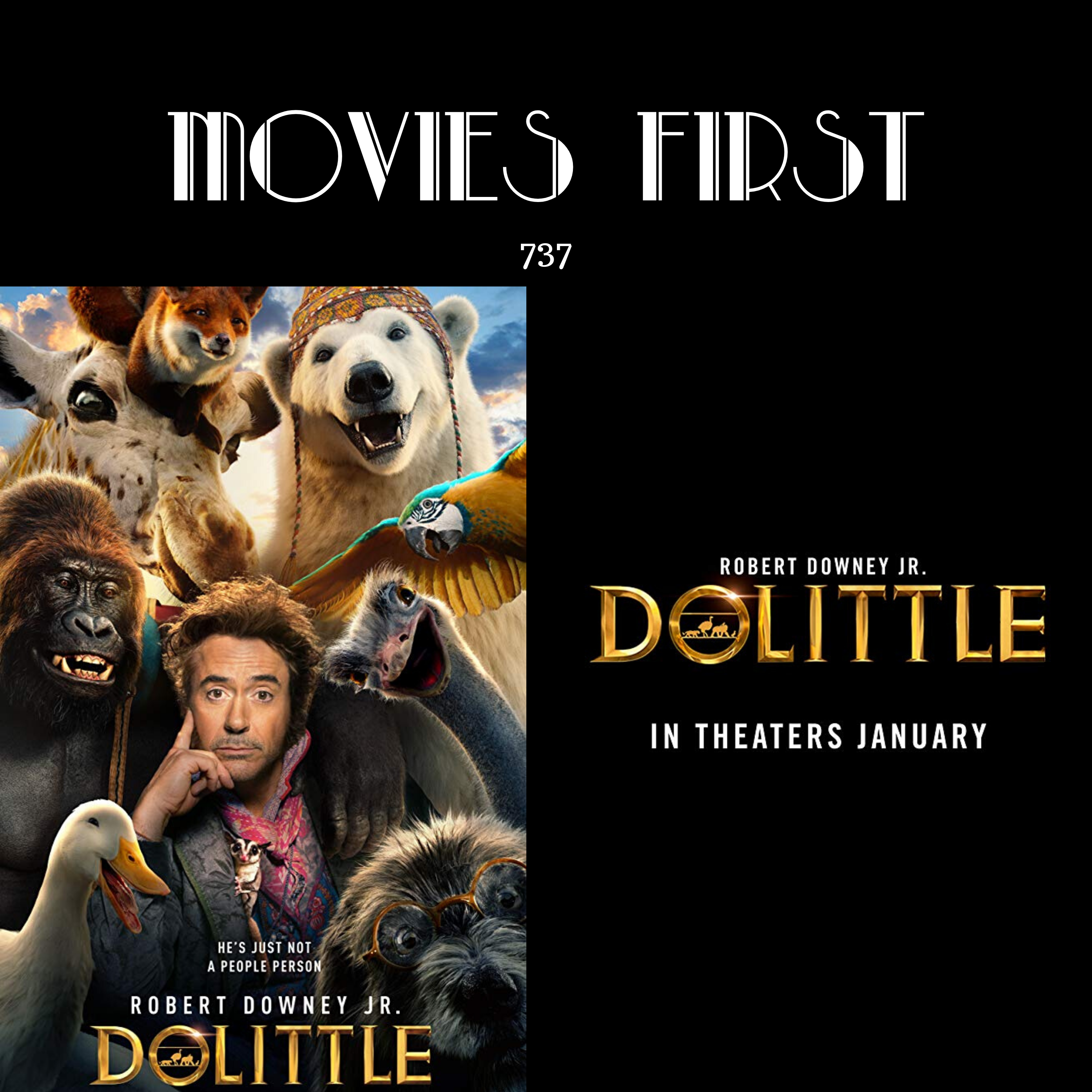 737: Dolittle (Adventure, Comedy, Family) (the @MoviesFirst review)