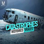 Catastrophes • Histoires Vraies Cover Art