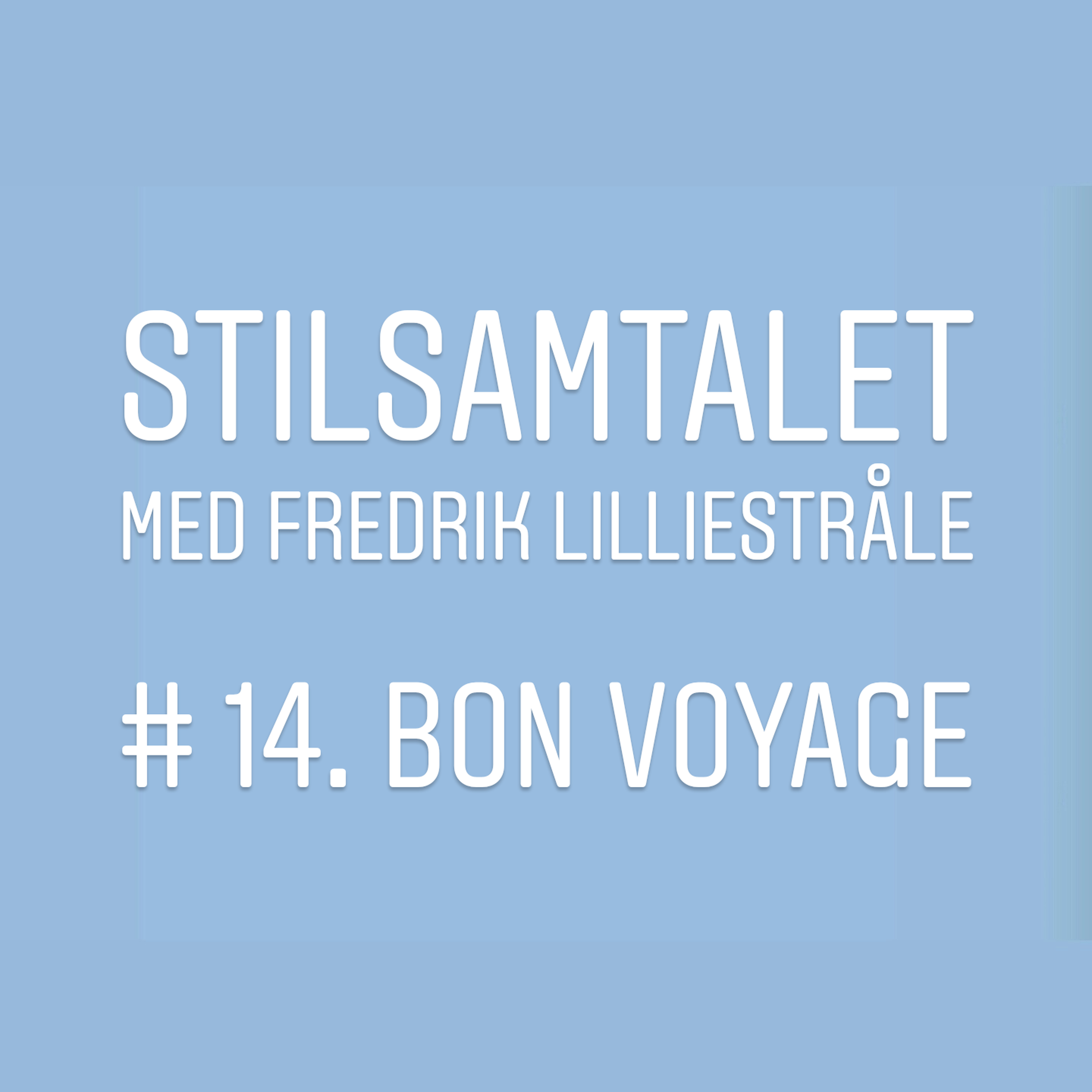 14. Bon Voyage