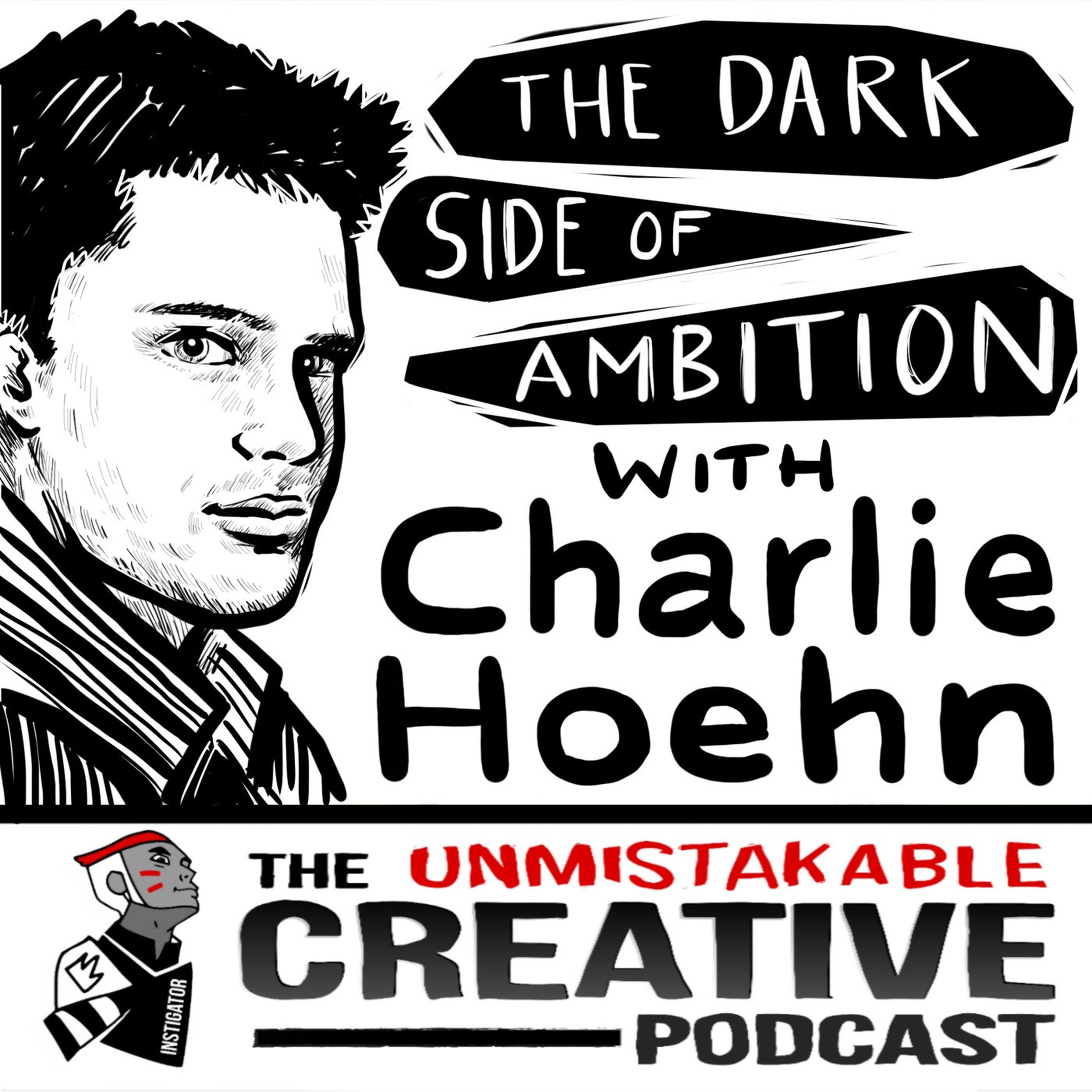The Dark Side of Ambition with Charlie Hoehn Image