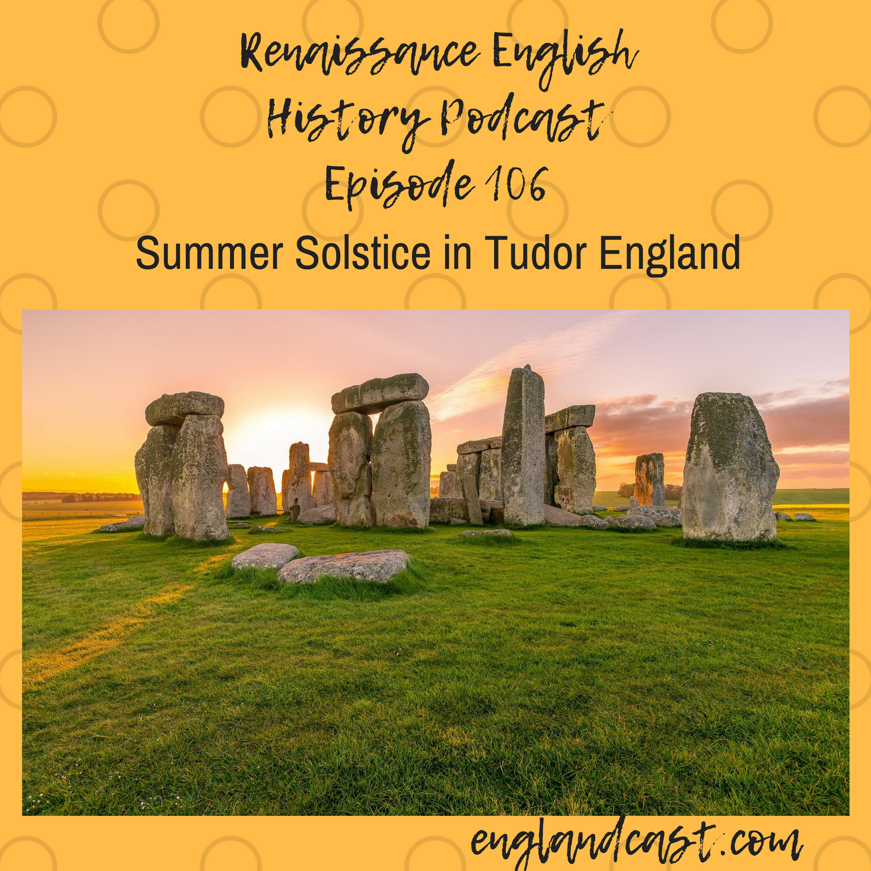 Episode 106: Midsummer in Tudor England