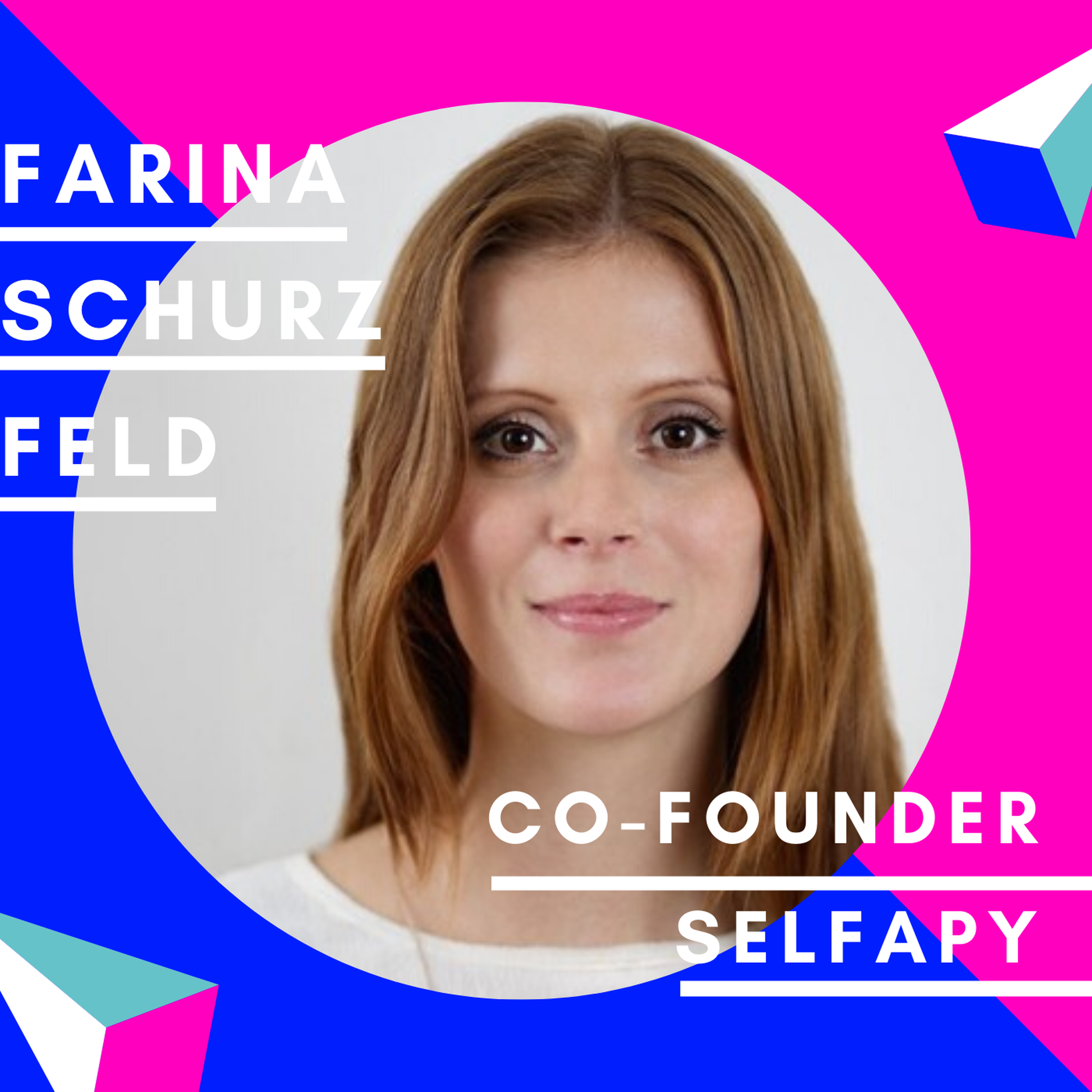 Farina Schurzfeld, Selfapy | Gründerstories