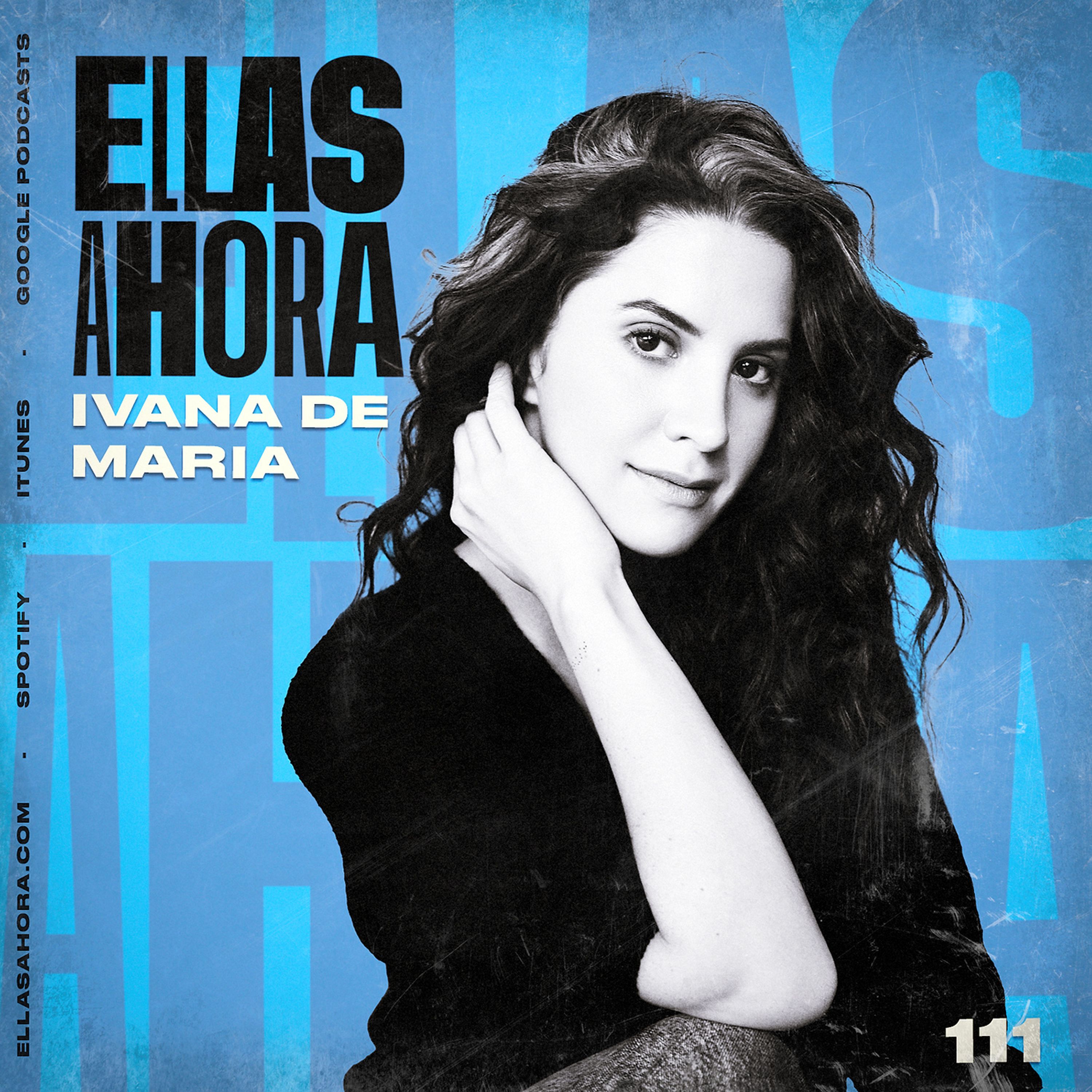 111 | Ivana de María, Storyplace & la importancia de contar tu historia