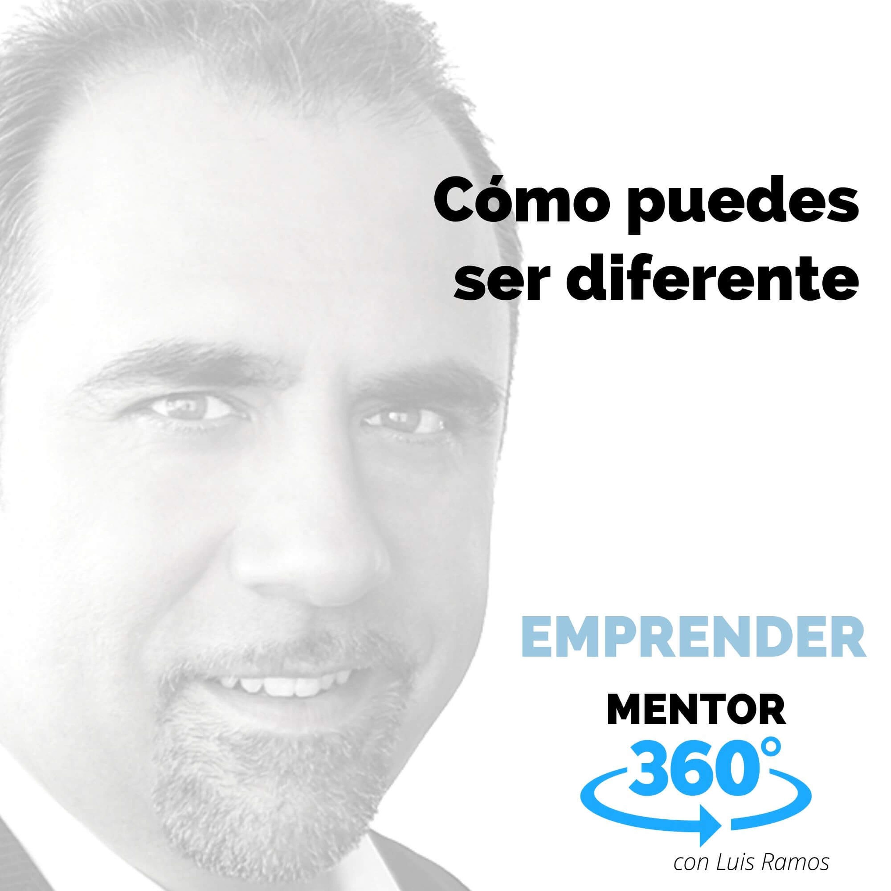 Cómo puedes ser diferente - DESARROLLO PERSONAL - MENTOR360