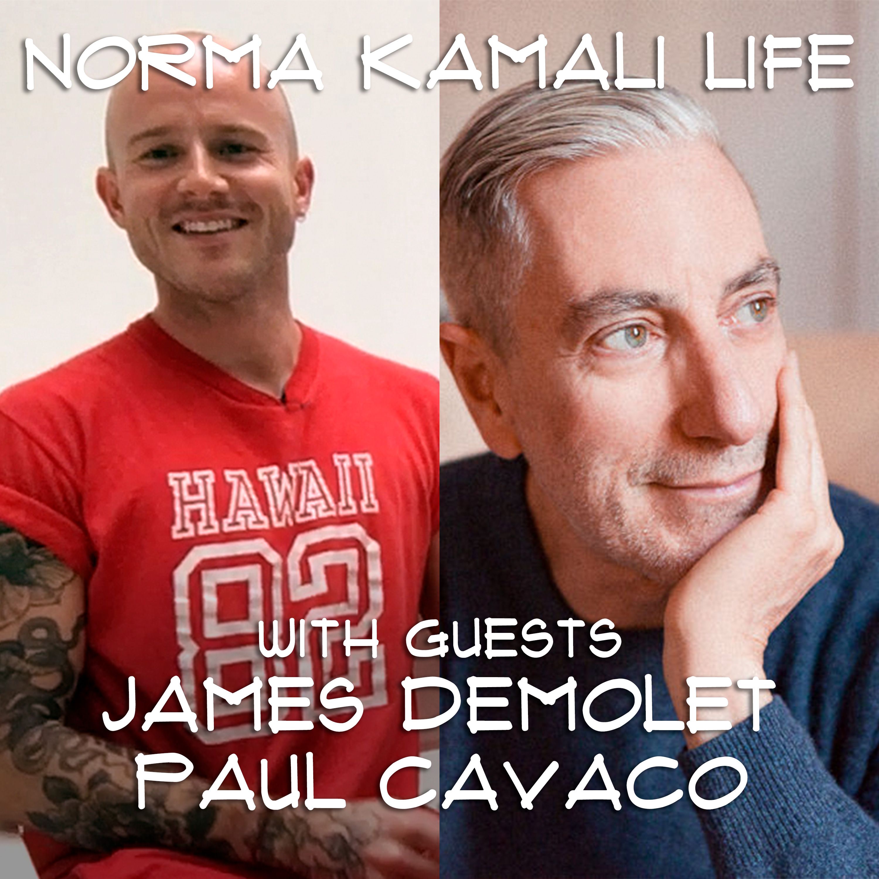 Episode 15: James DeMolet and Paul Cavaco