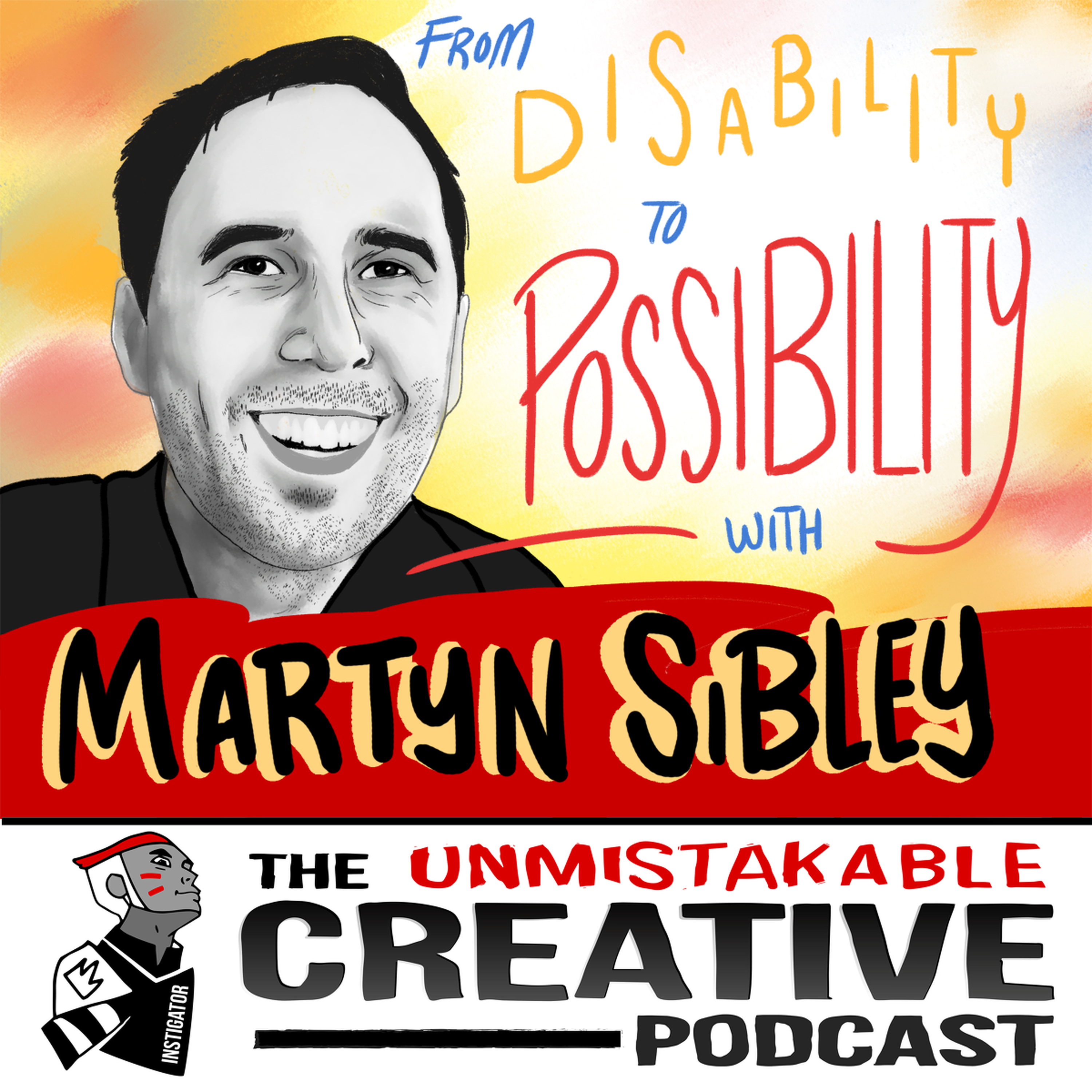Martyn Sibley: From Disability to Possibility