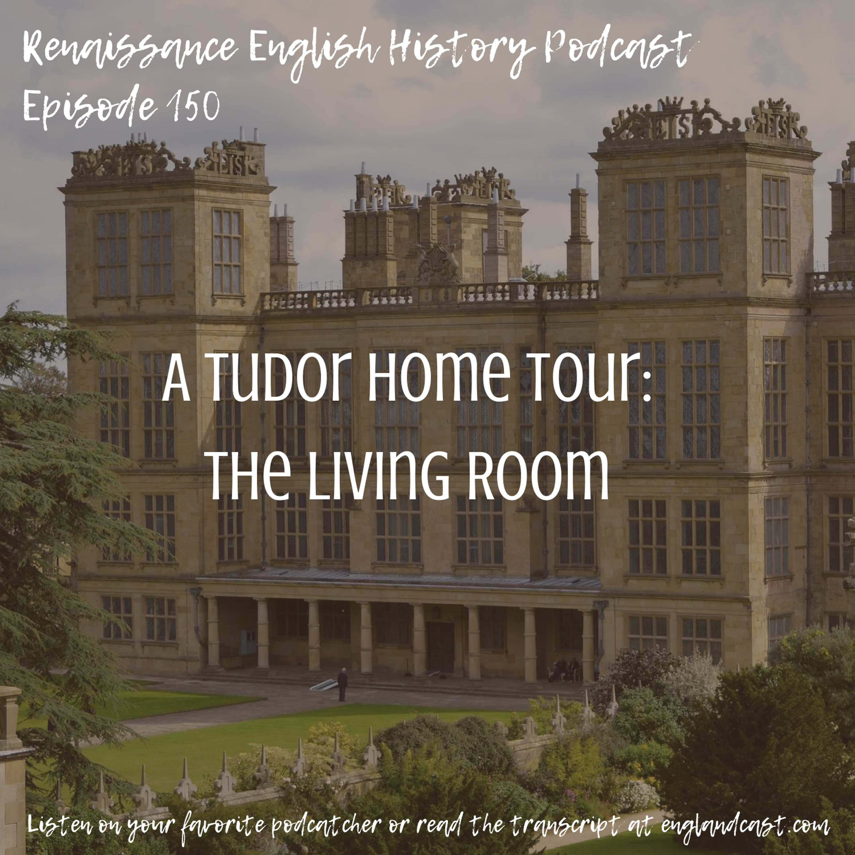 Episode 150 (!) A Tudor Home Tour: The Living Room
