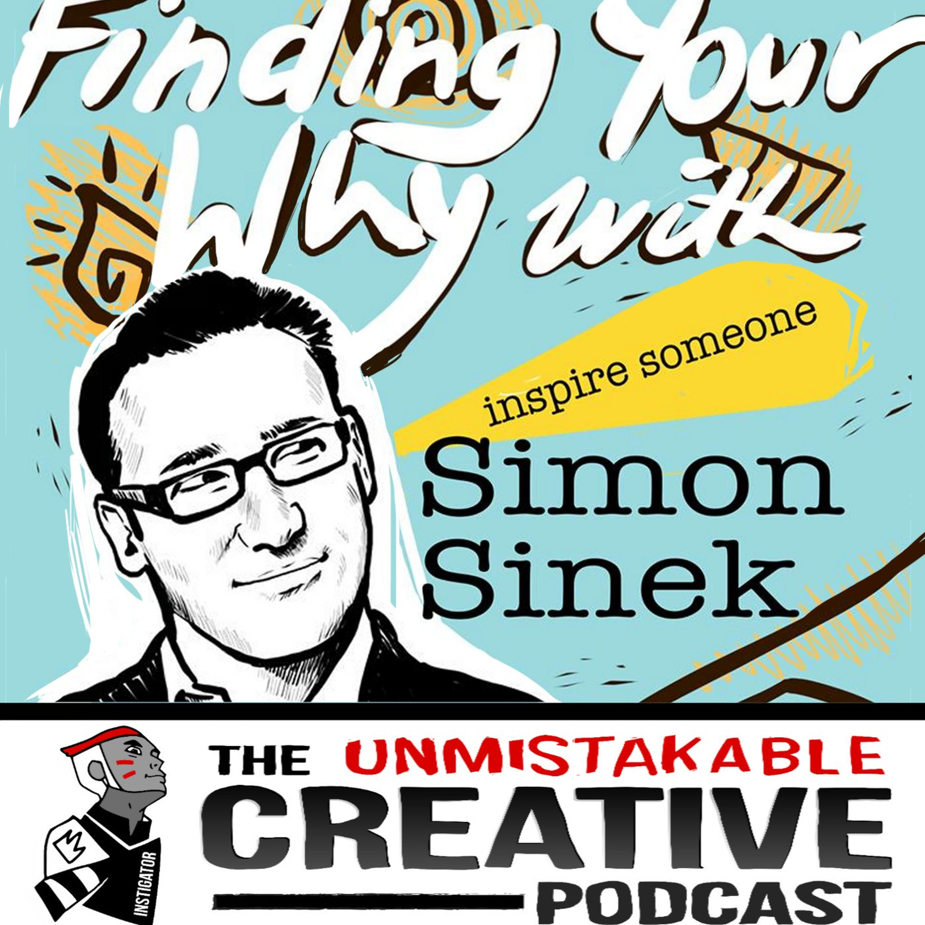 Listener Favorites: Simon Sinek | Finding Your Why Image