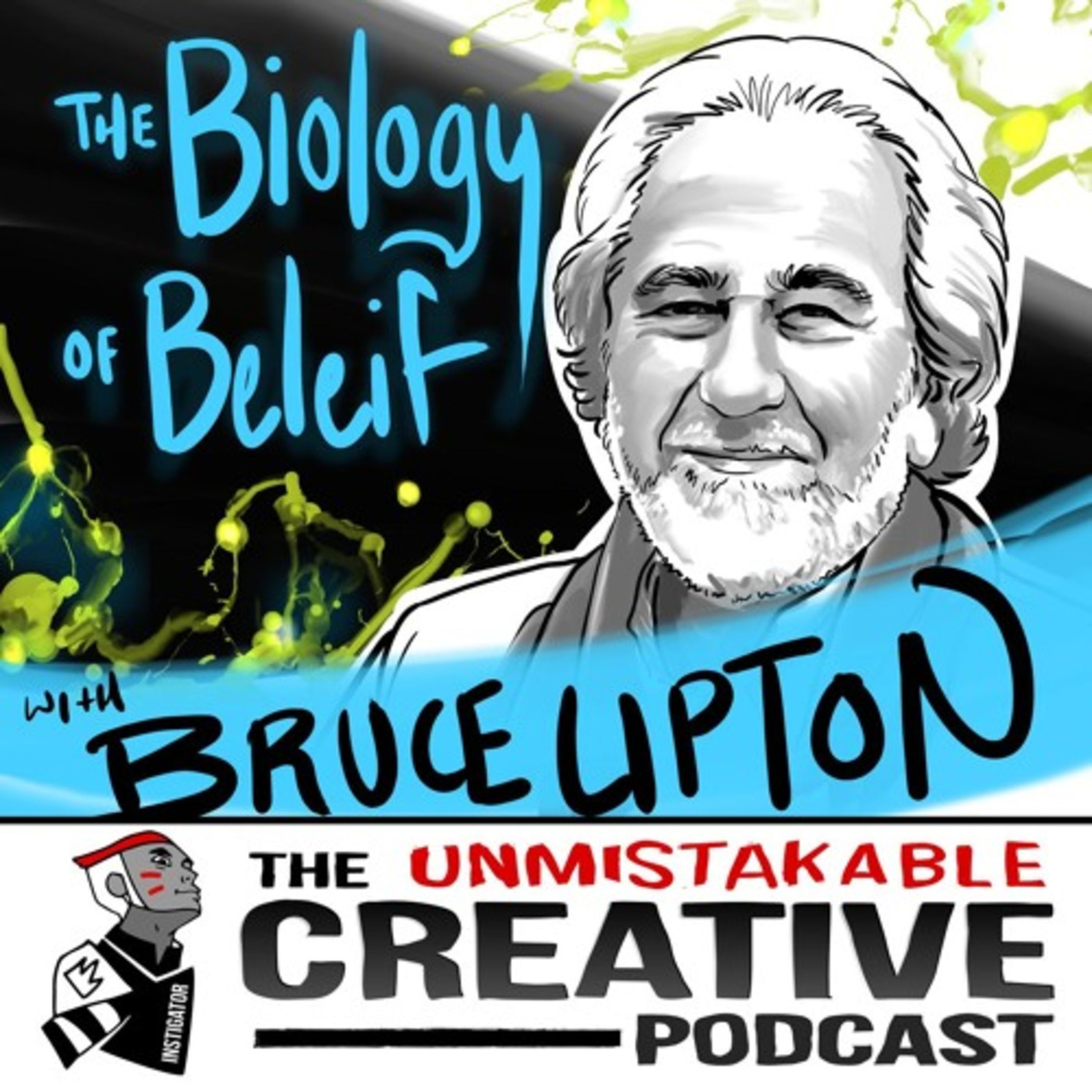 Bruce Lipton: The Biology of Belief