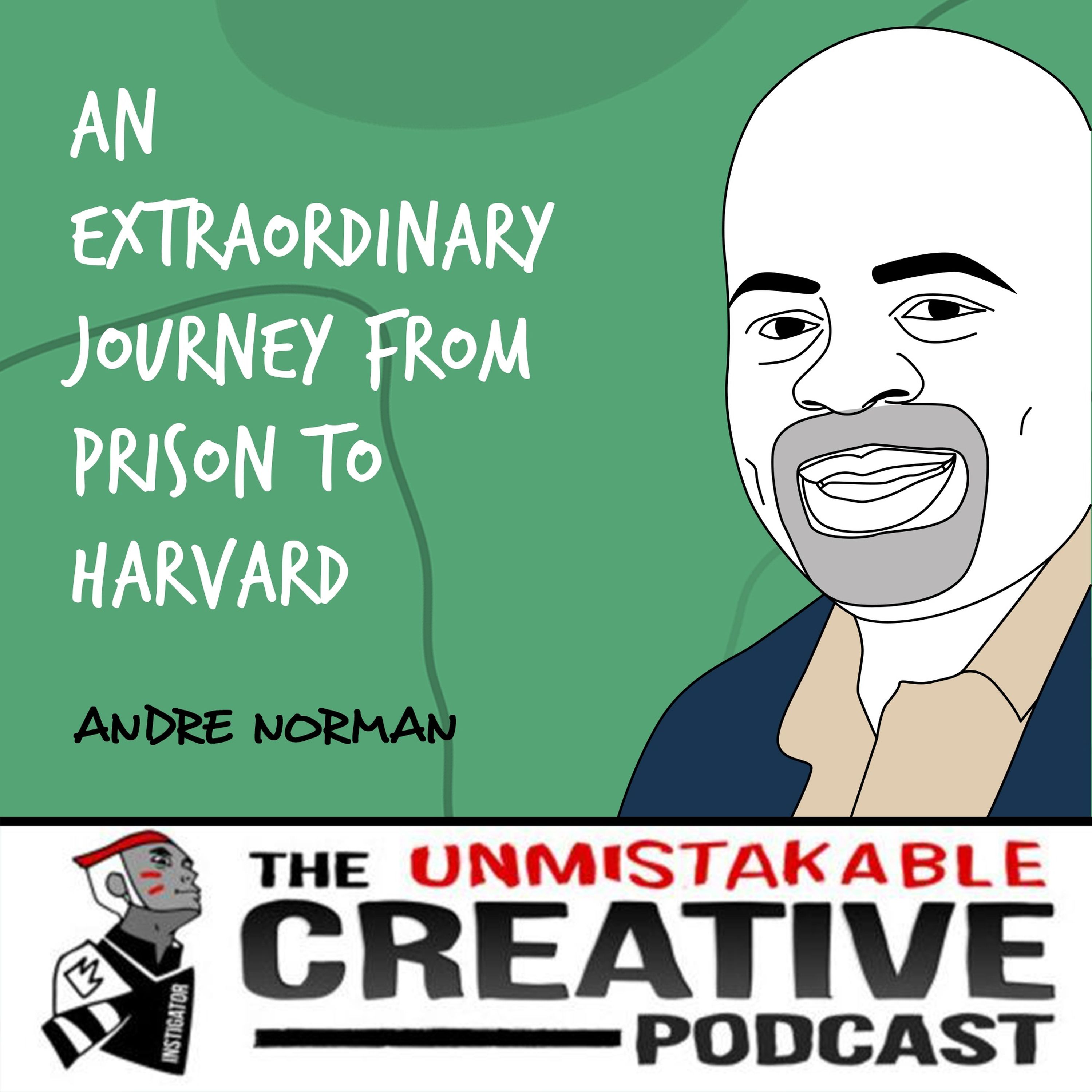Andre Norman | An Extraordinary Journey from Prison to Harvard